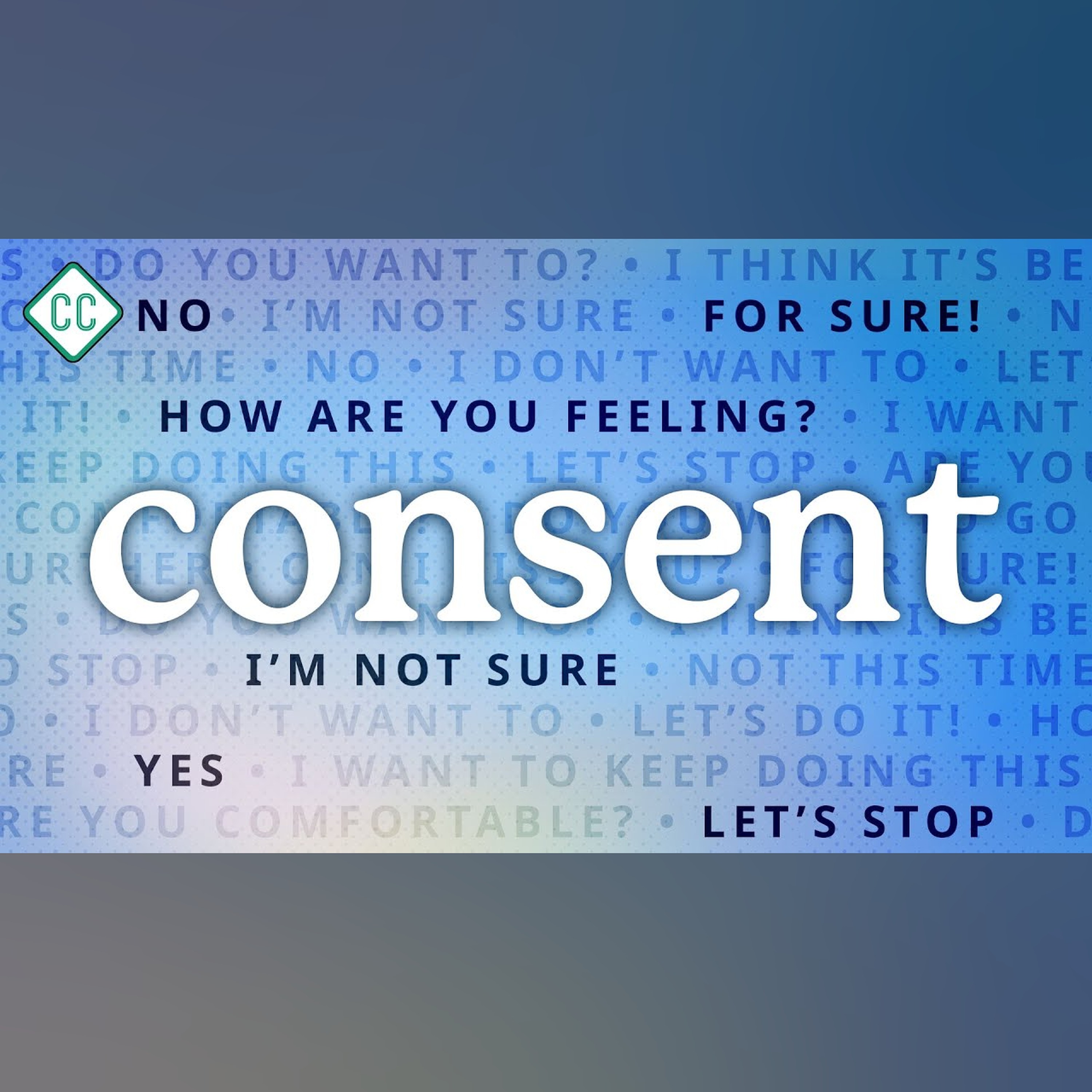 What is consent?: Sex Ed #11