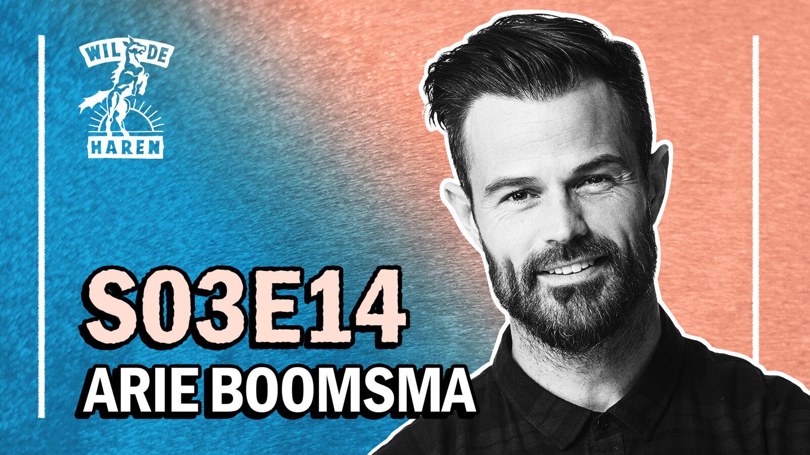 S3 Ep14: S03E14 met Arie Boomsma episode artwork