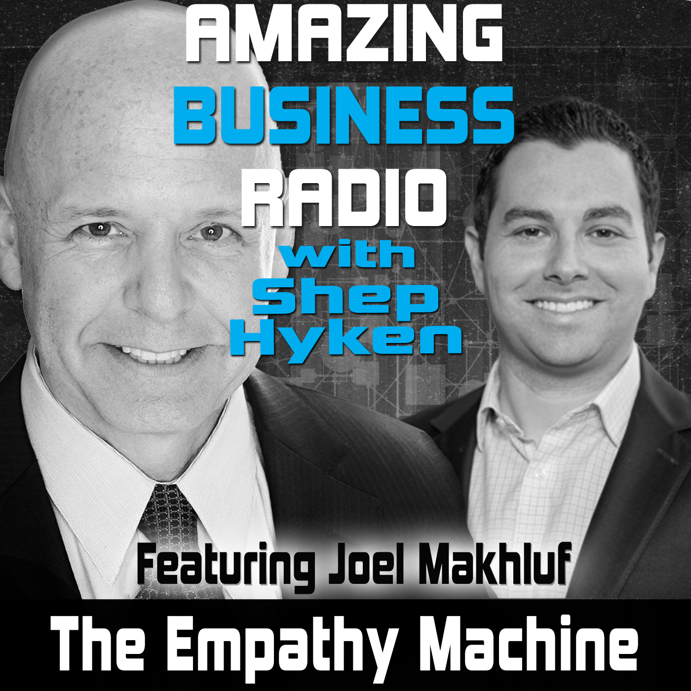 The Empathy Machine Featuring Joel Makhluf
