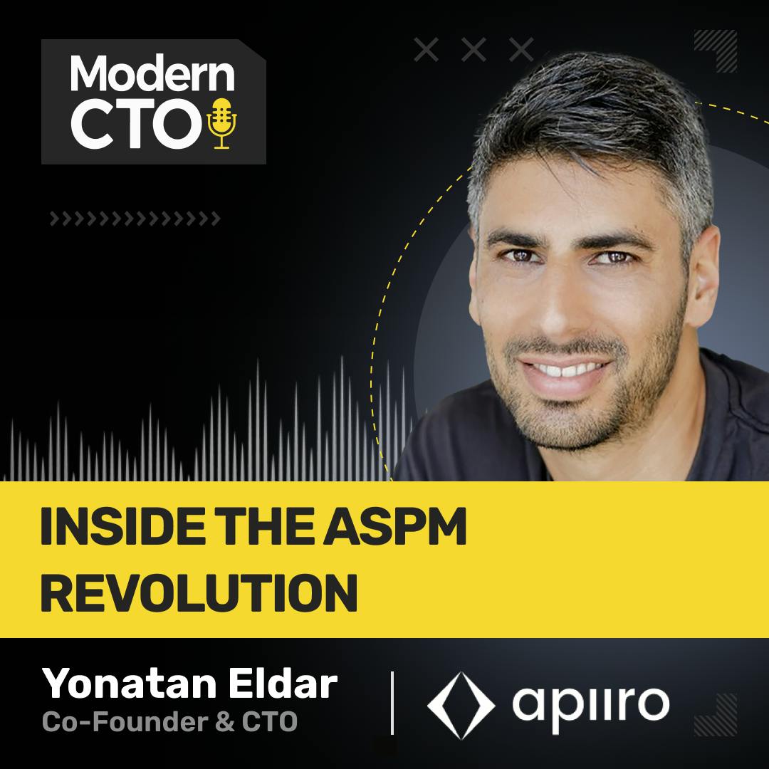 Inside the ASPM Revolution with Yonatan Eldar, Co-Founder & CTO at Apiiro