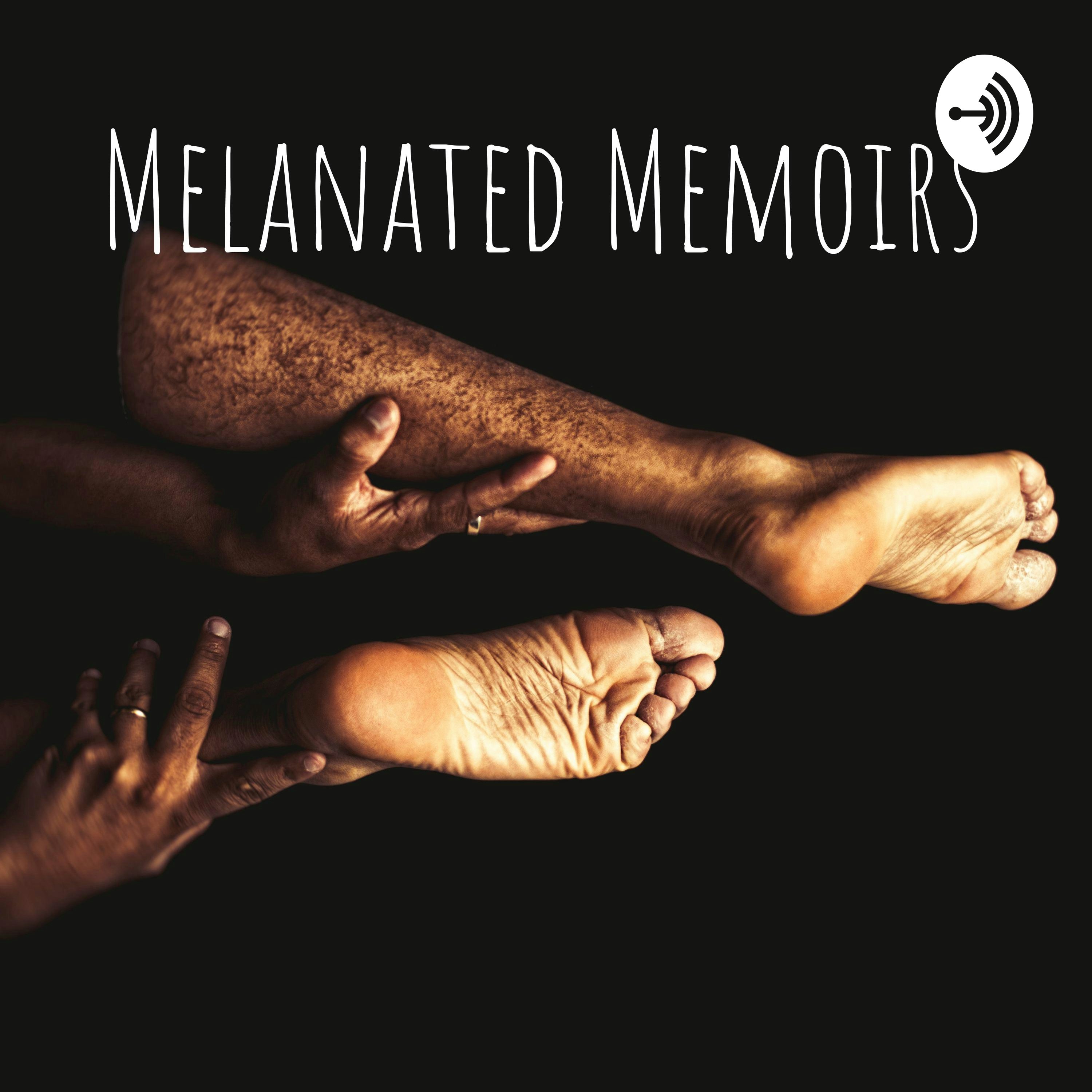 Melanated Memoirs: Share With the World