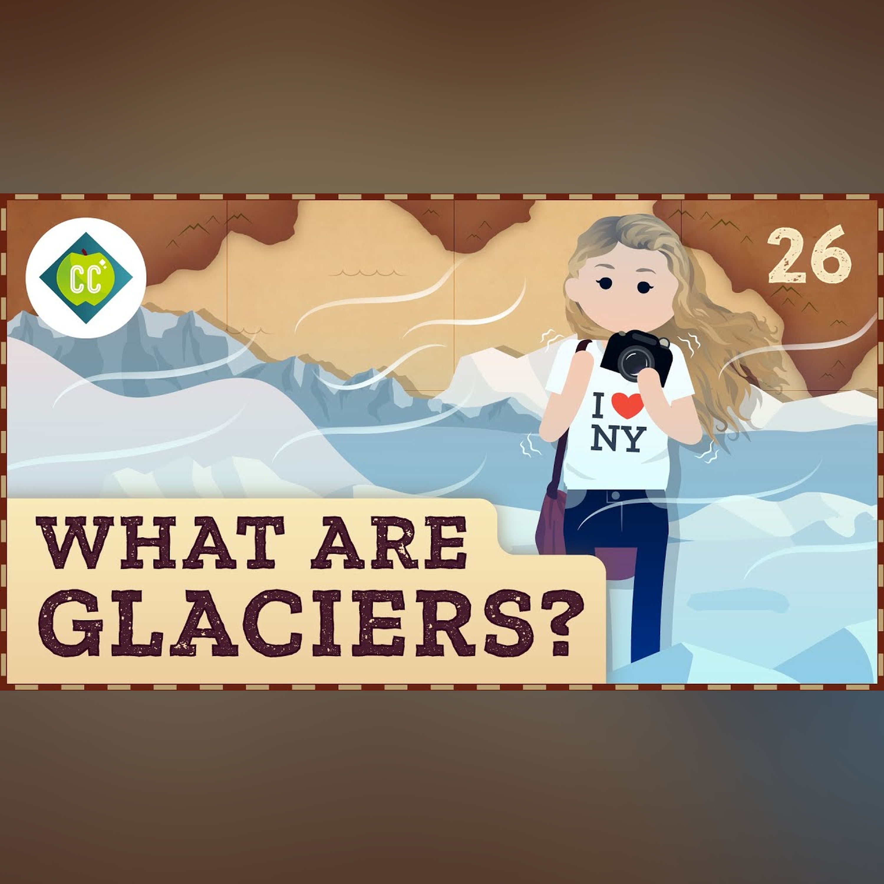 What Are Glaciers? Crash Course Geography #26 episode artwork