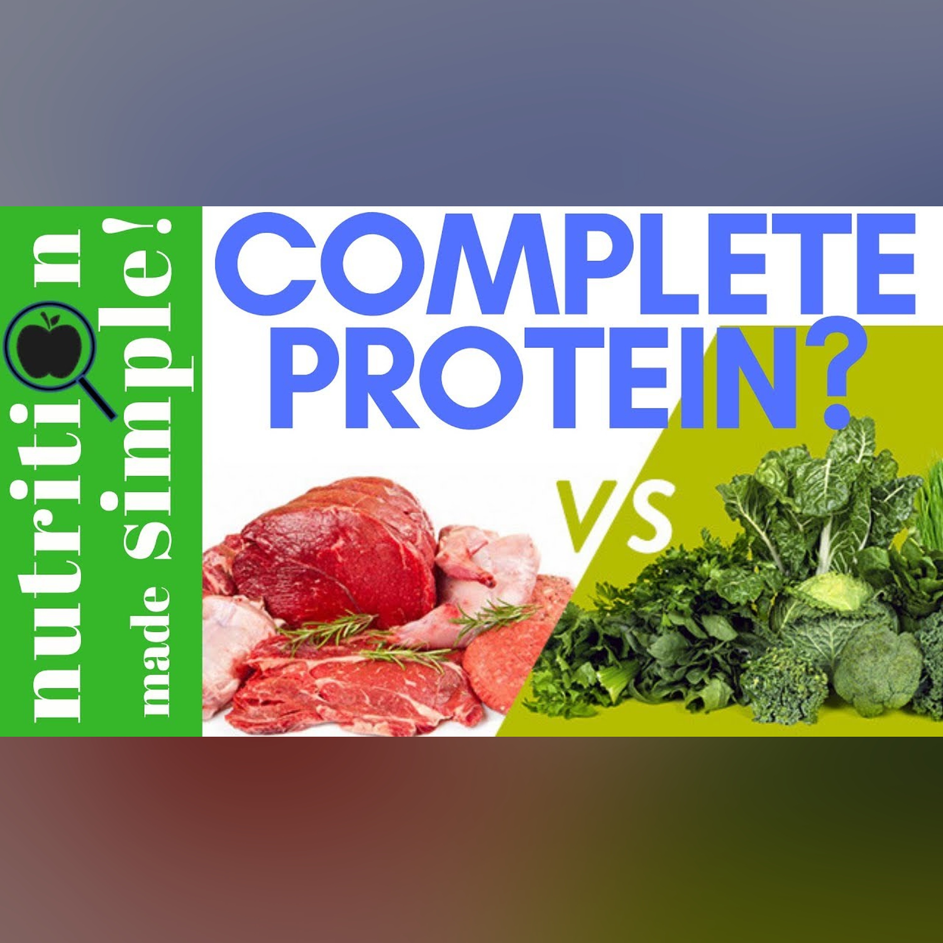 Complete protein-What is it and where do I get it? (Ultimate Guide to Protein Part II)