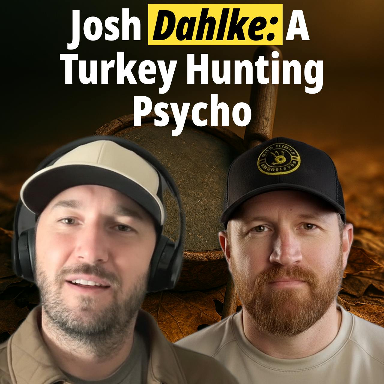 How To Hunt Turkey - Josh Dahlke: A Turkey Hunting Psycho How To Hunt Turkey - Josh Dahlke: A Turkey Hunting Psycho