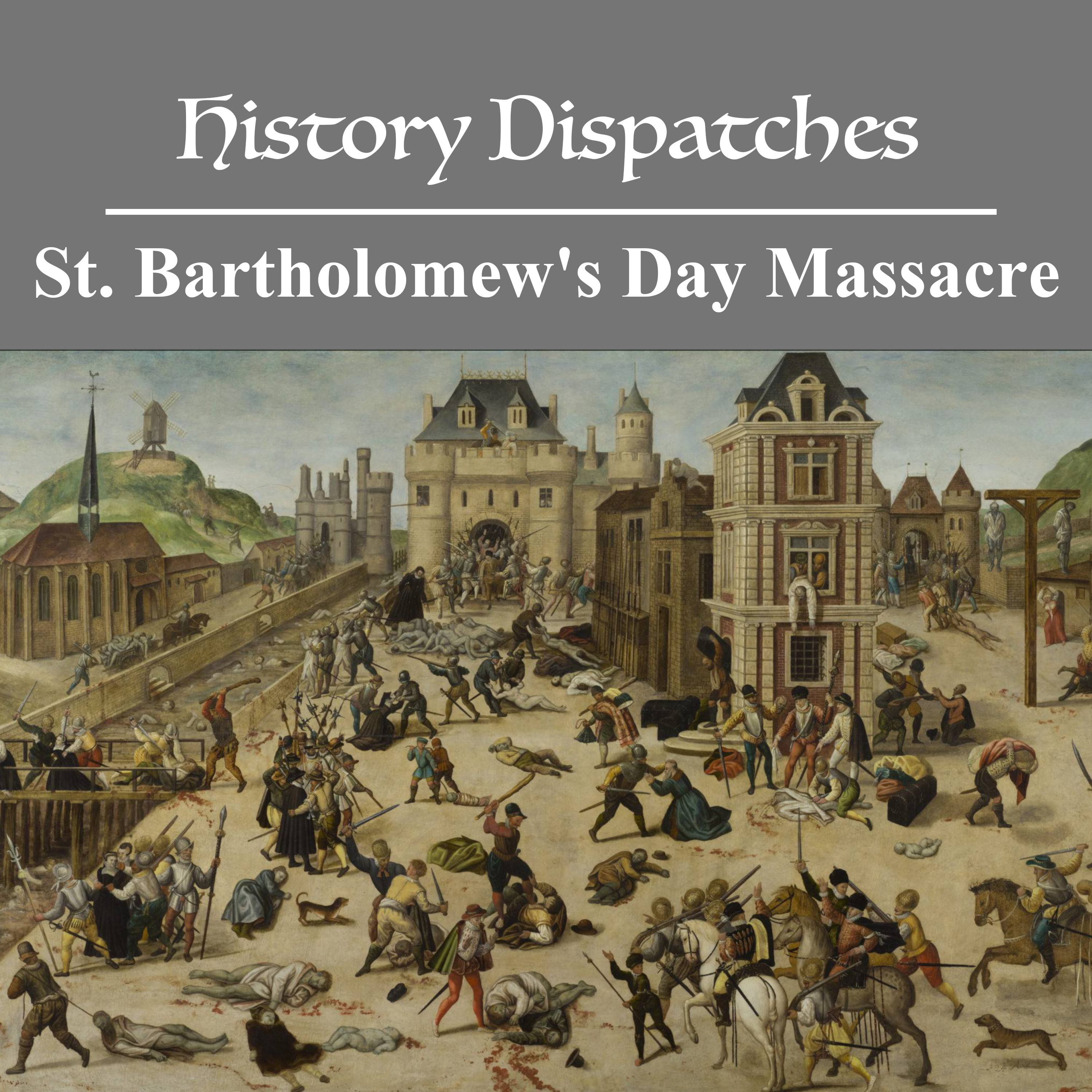 St. Bartholomew's Day Massacre
