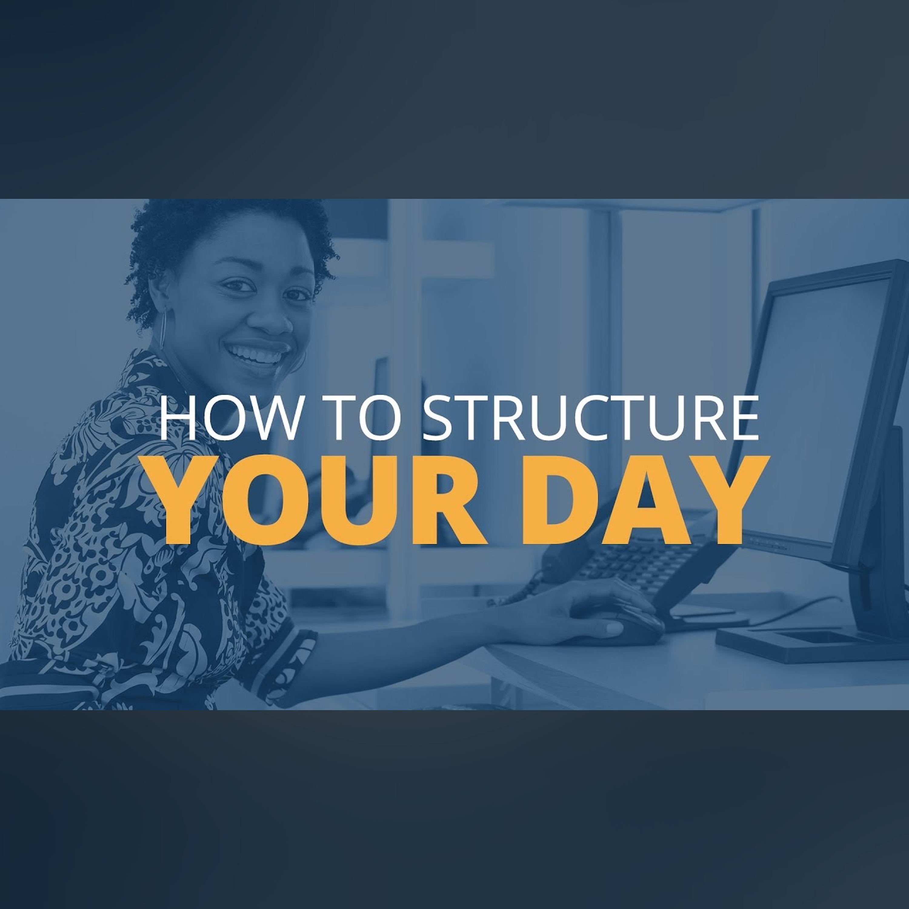 Tips to Structure Your Day | Brian Tracy