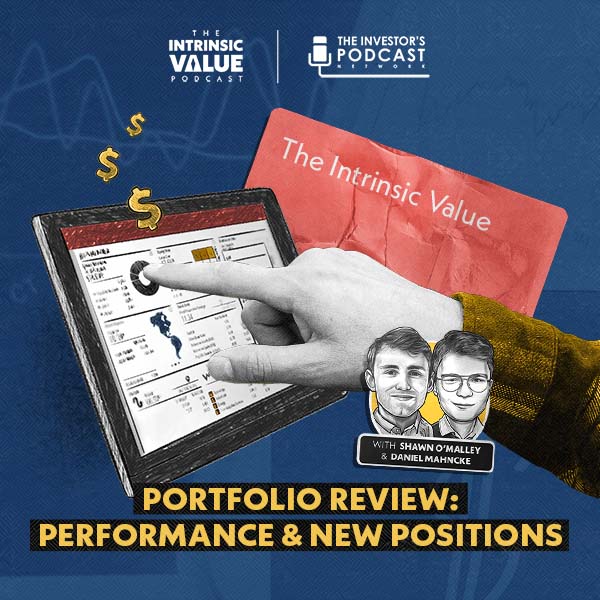 TIVP050: Portfolio Review: Performance and New Positions w/ Daniel Mahncke & Shawn O’Malley