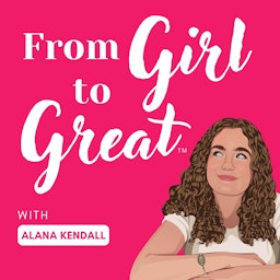 From Girl to Great: Career Insights from Women Leaders