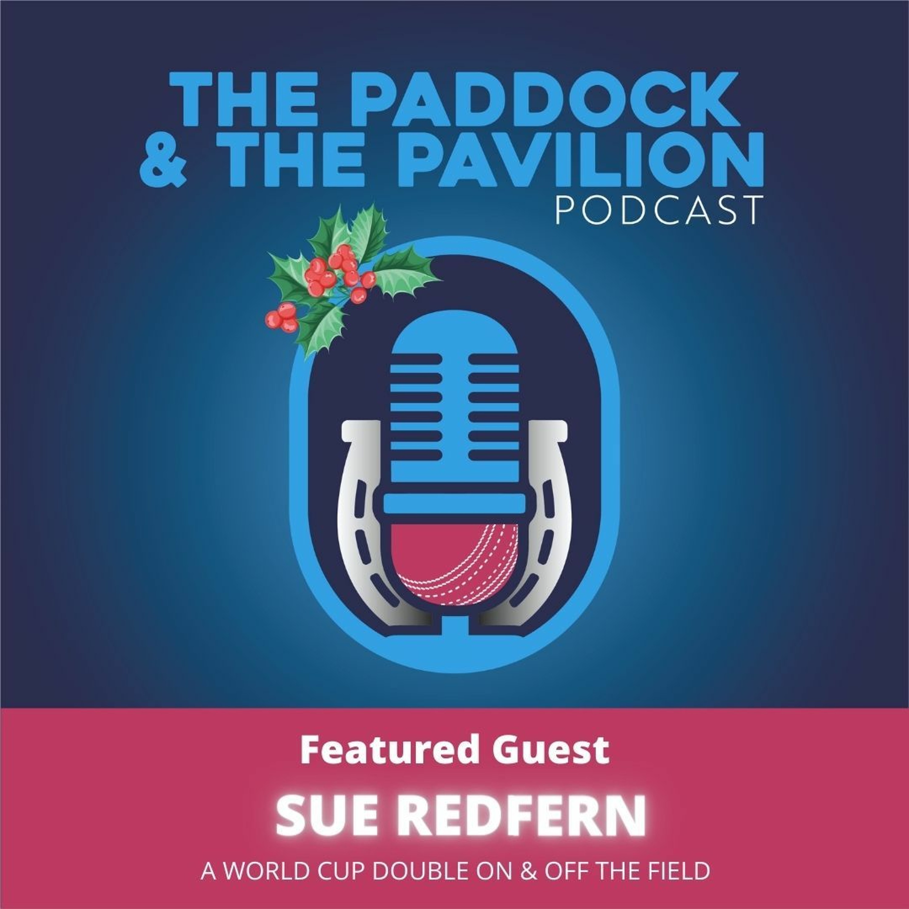 Ep 95 - Sue Redfern - A World Cup double on & off the field episode artwork