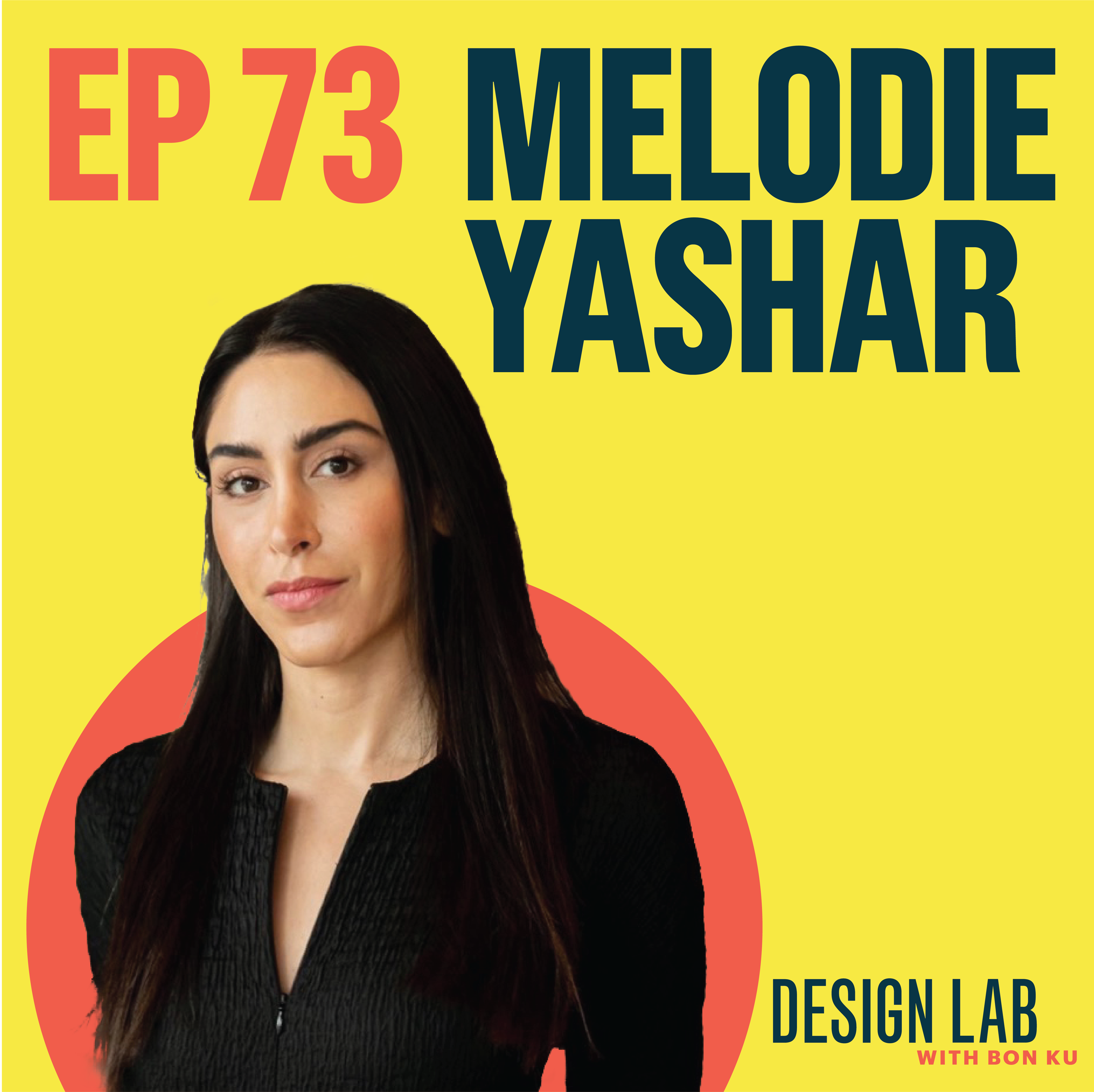 EP 73: Designing for Mars | Melodie Yashar episode artwork