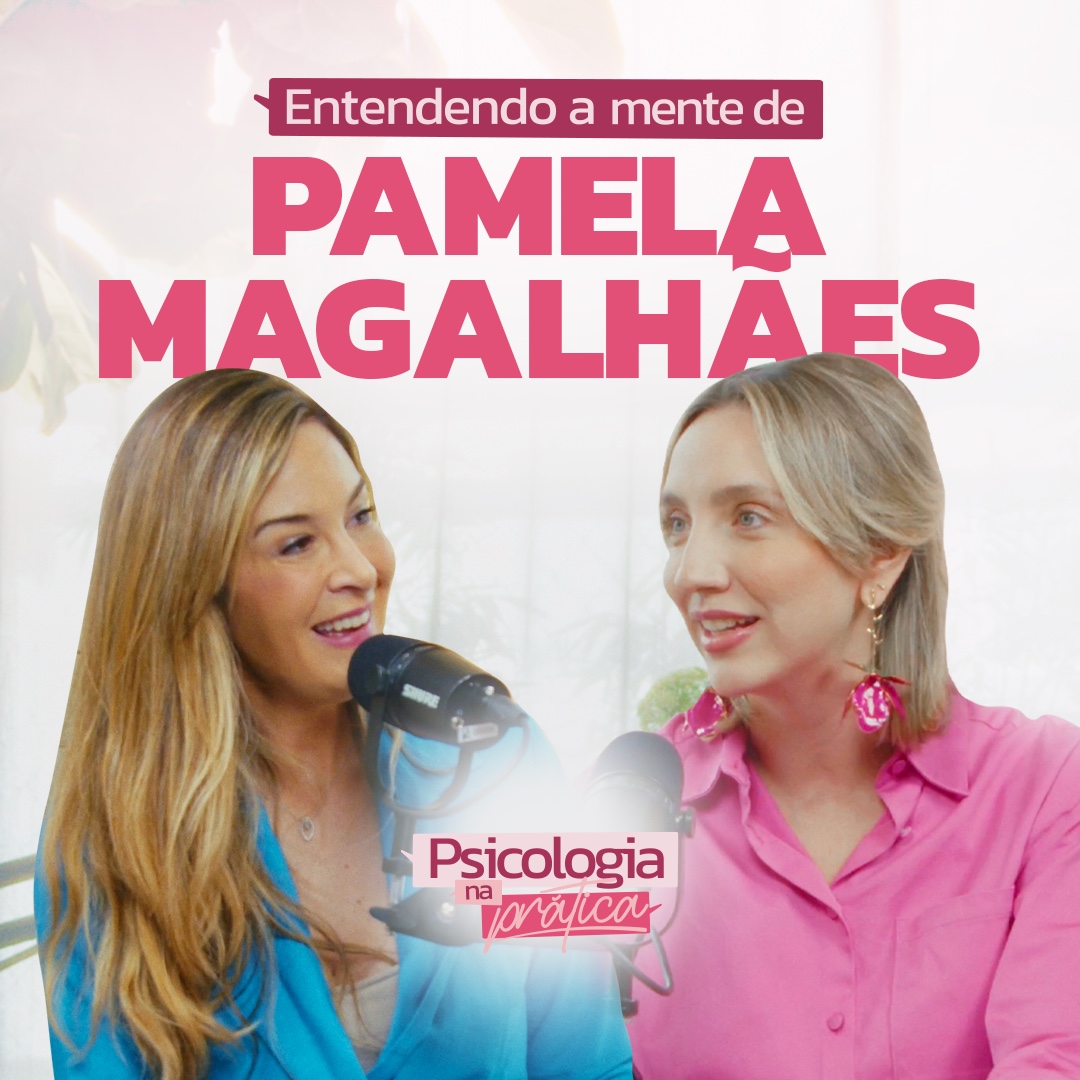 Entendendo a mente de: Psi Pamela