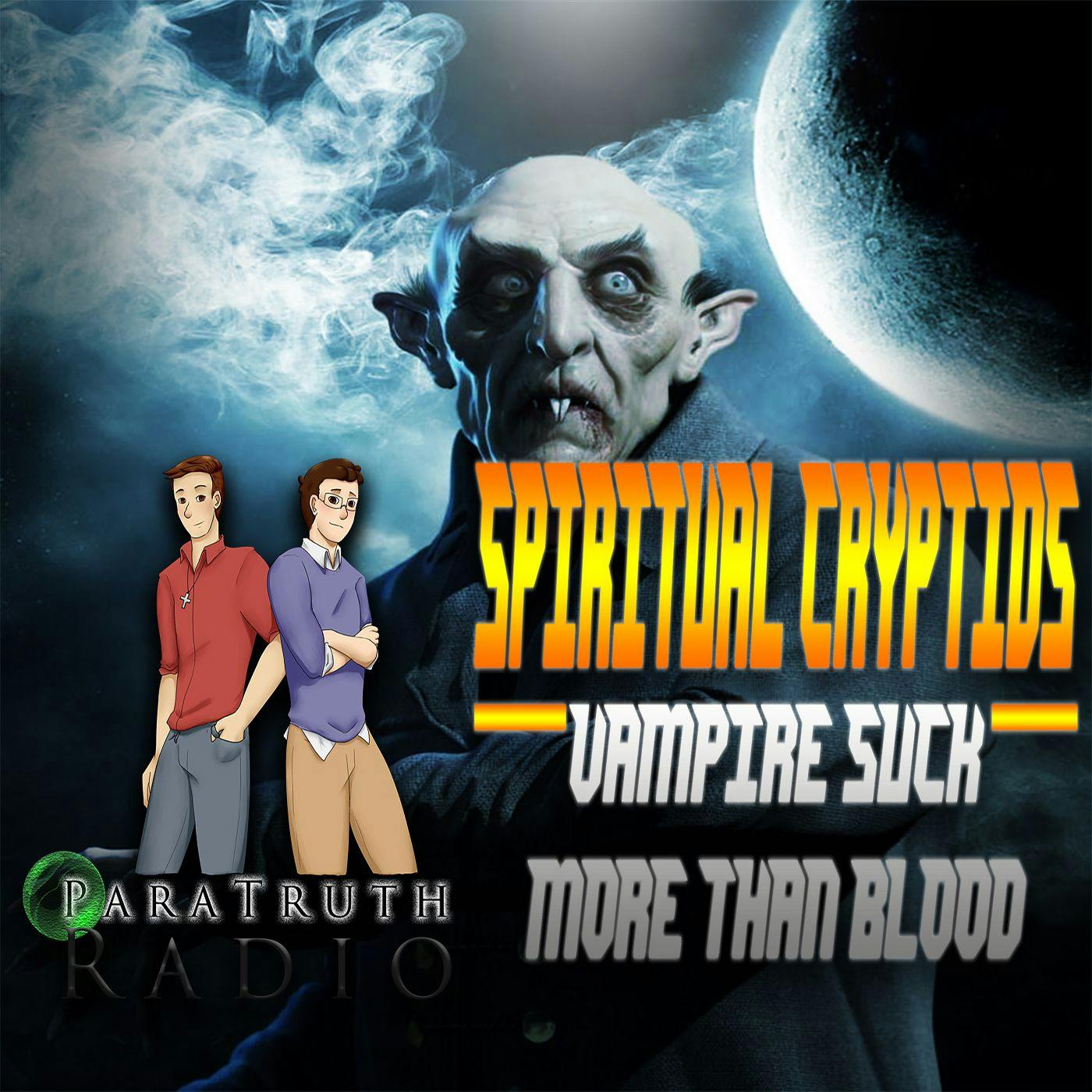 Spiritual Cryptids:  Vampires Suck More Than Blood Image
