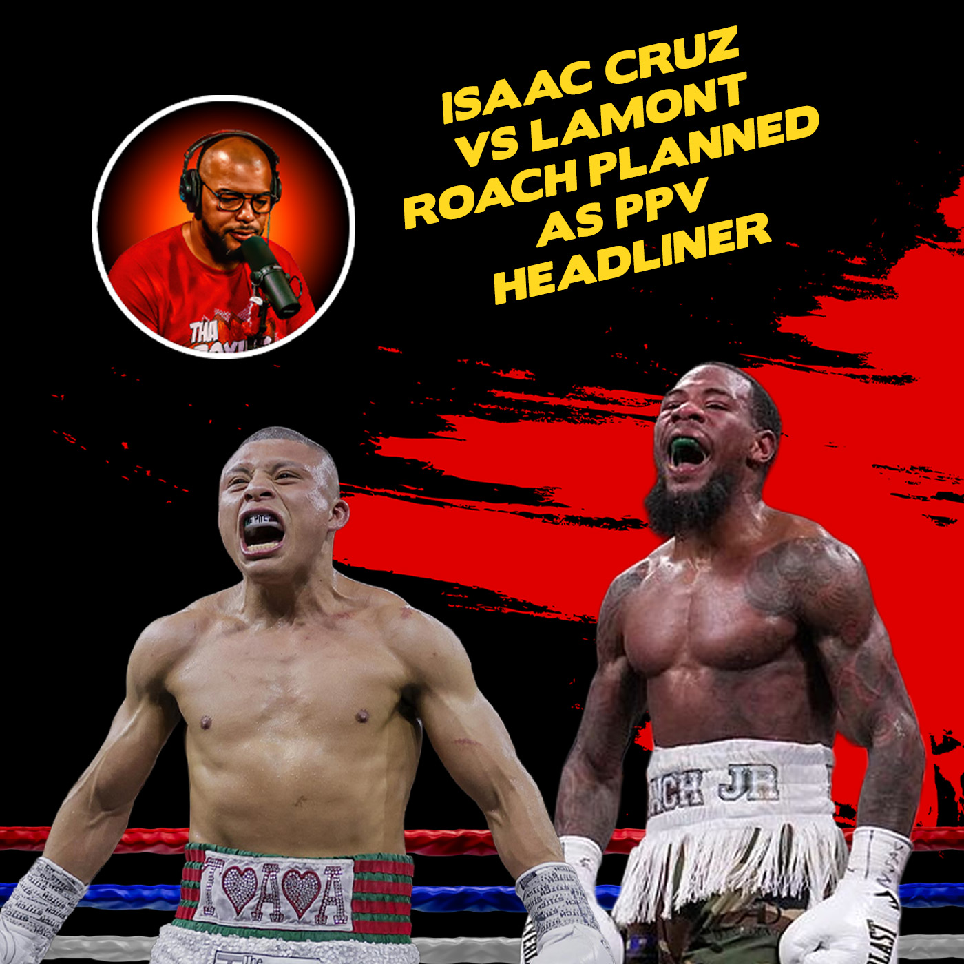 ☎️Isaac Cruz vs. Lamont Roach Jr.: PPV Gold Or NOT Worth The Money❓