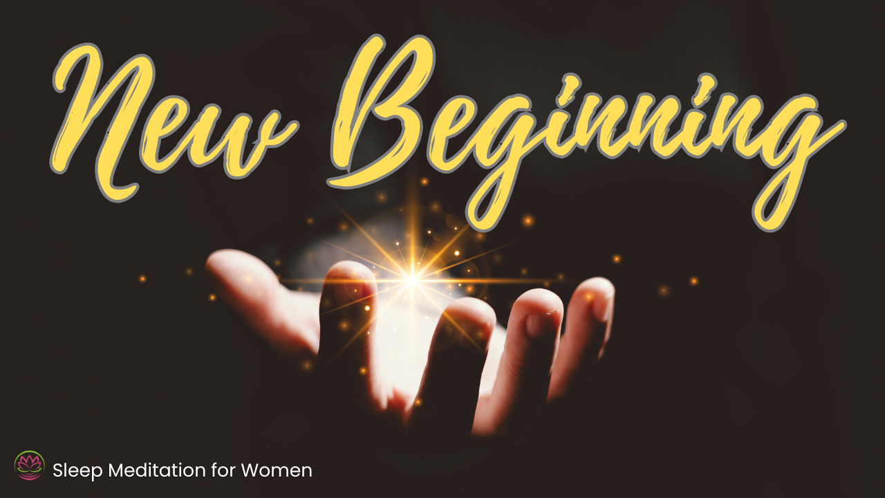 Sleep Meditation for New Beginnings 🌅 Let Go and Wake Renewed