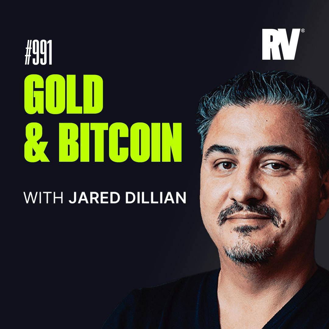 #991 - BTC vs. Gold: What’s the Better Opportunity? | with Jared Dillian