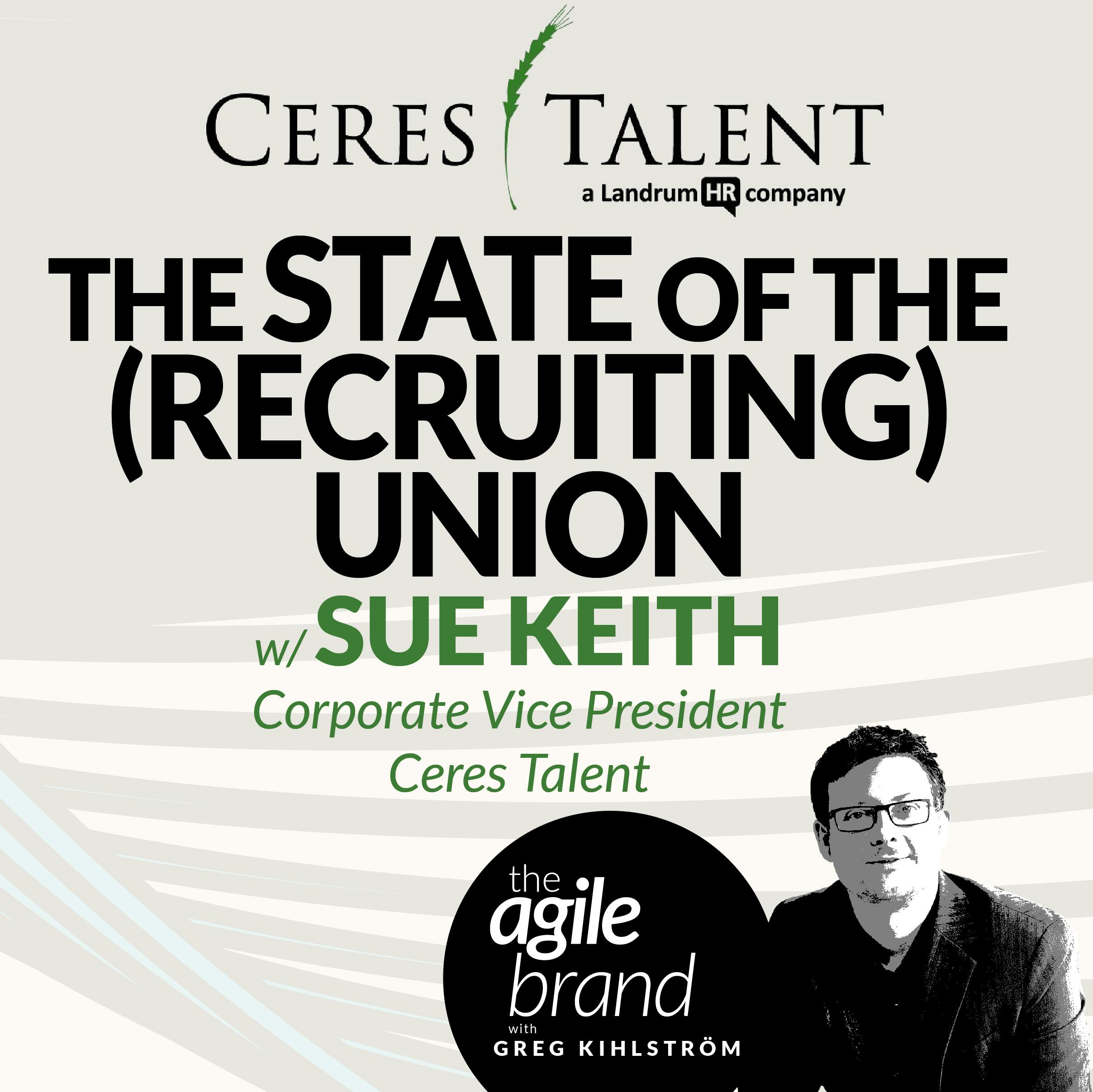 #406: State of the (recruiting) union with Sue Keith, Ceres Talent