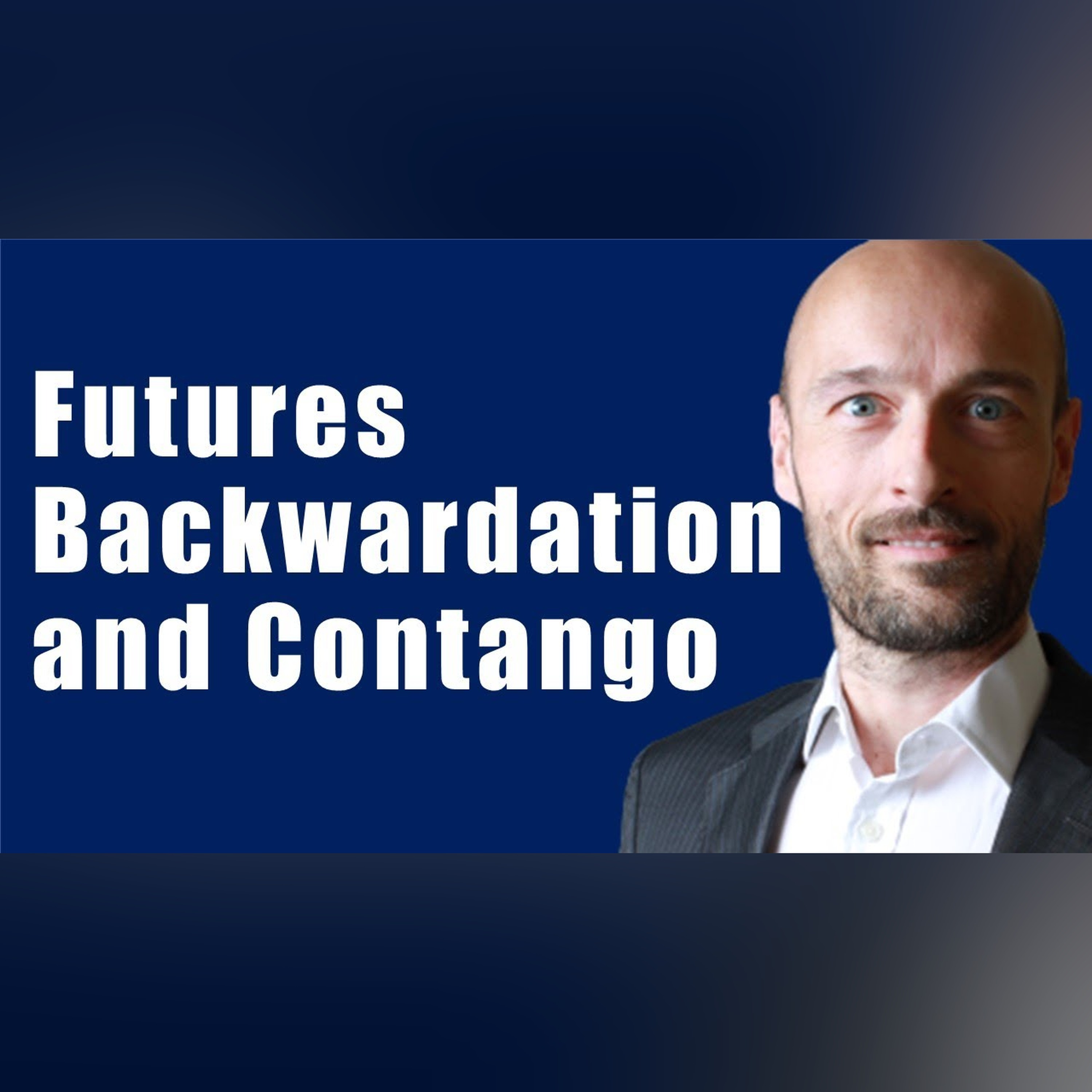 What is Backwardation and Contango in Futures Markets? episode artwork
