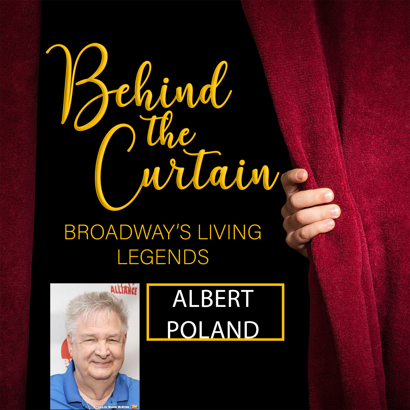 BEHIND THE CURTAIN: BROADWAY\'S LIVING LEGENDS » Podcast