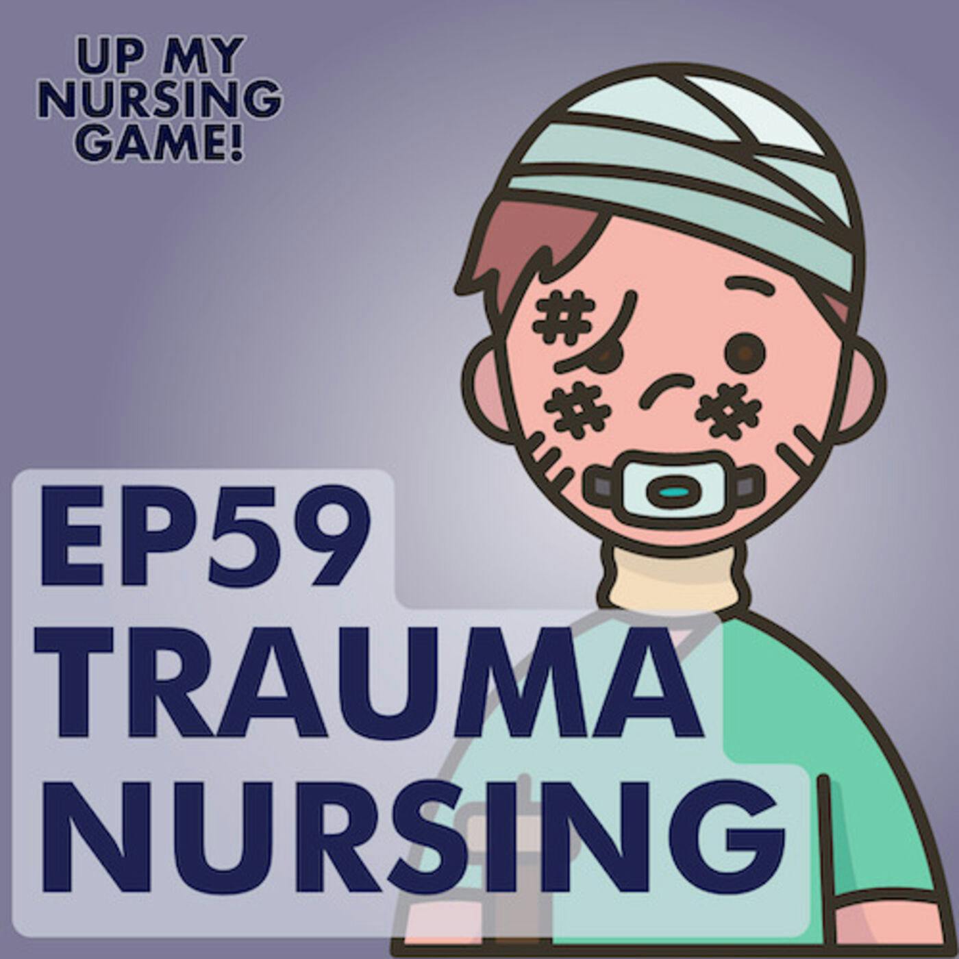 Trauma Nursing Fundamentals with Michelle Dedeo, DNP, RN, CNS Trauma Nursing Fundamentals with Michelle Dedeo, DNP, RN, CNS