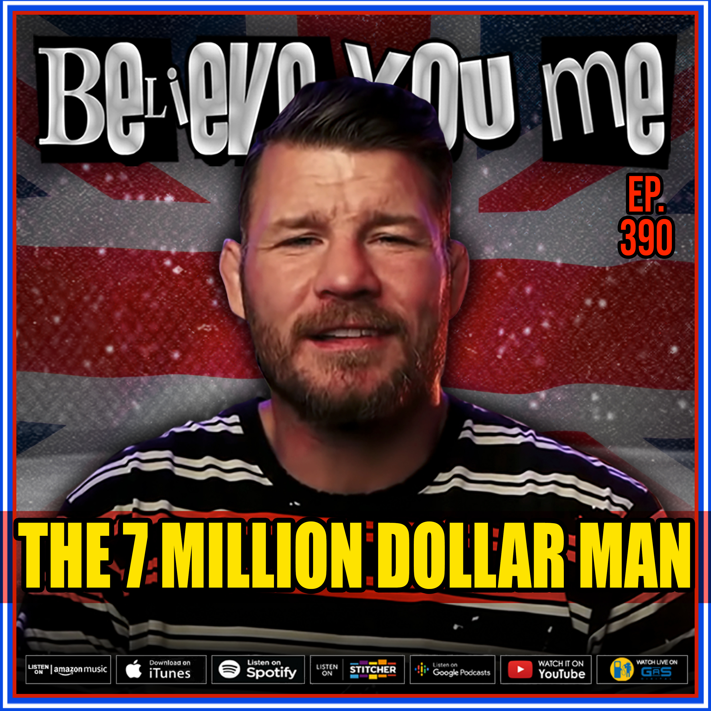 Believe You Me with Michael Bisping