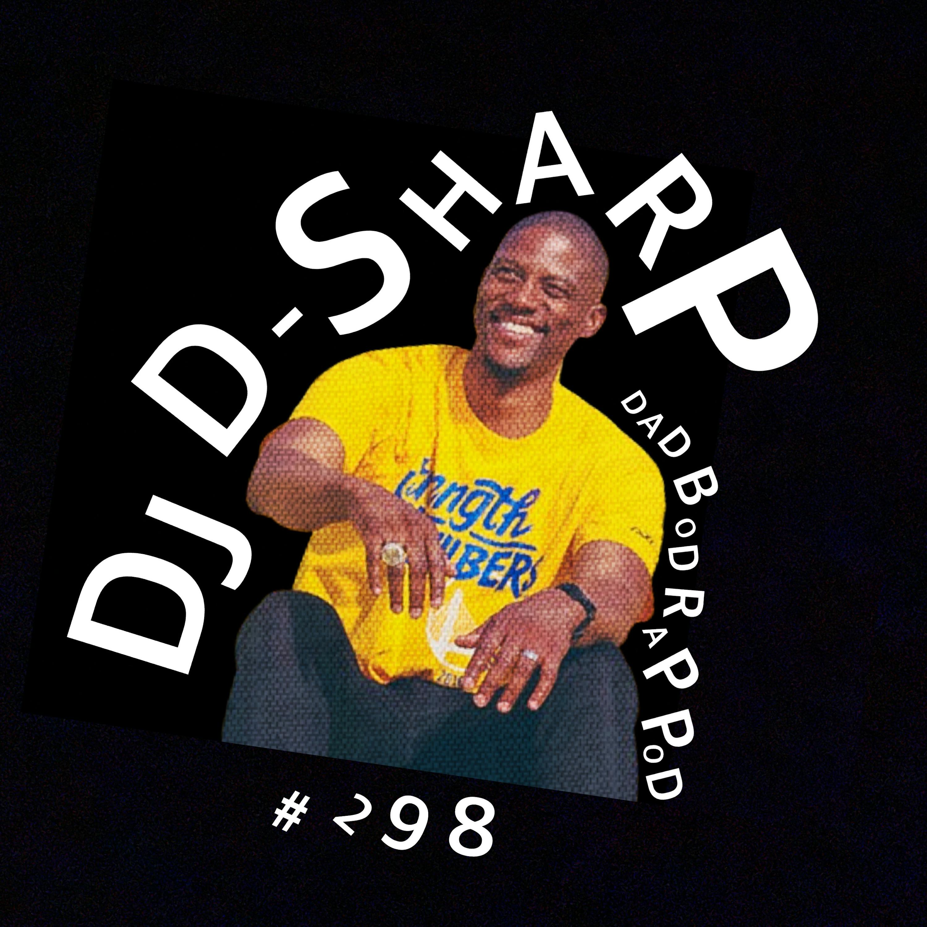 Episode 298- Jock Jams with guest DJ D-Sharp