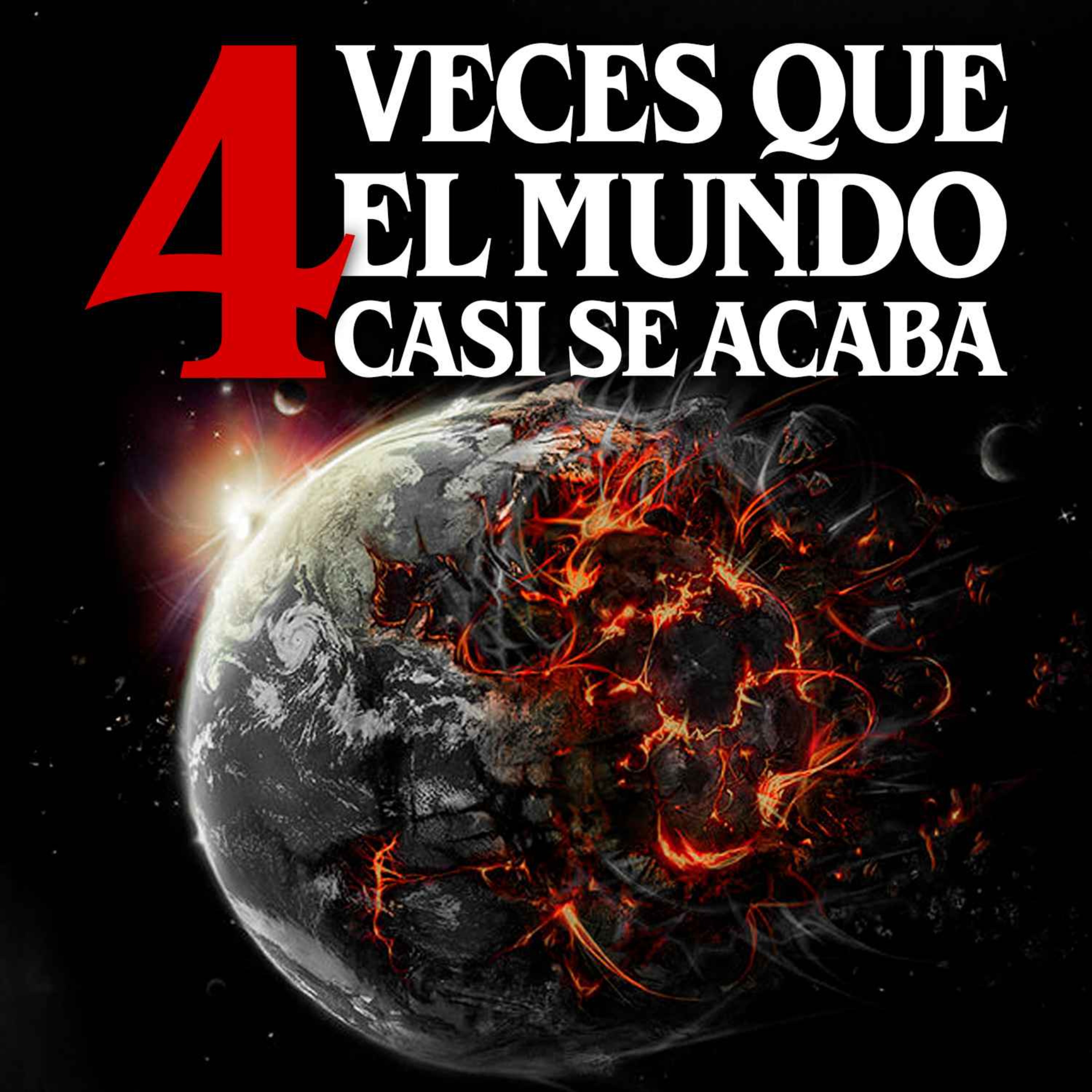 4 Momentos en los que el mundo estuvo al borde de la destrucción