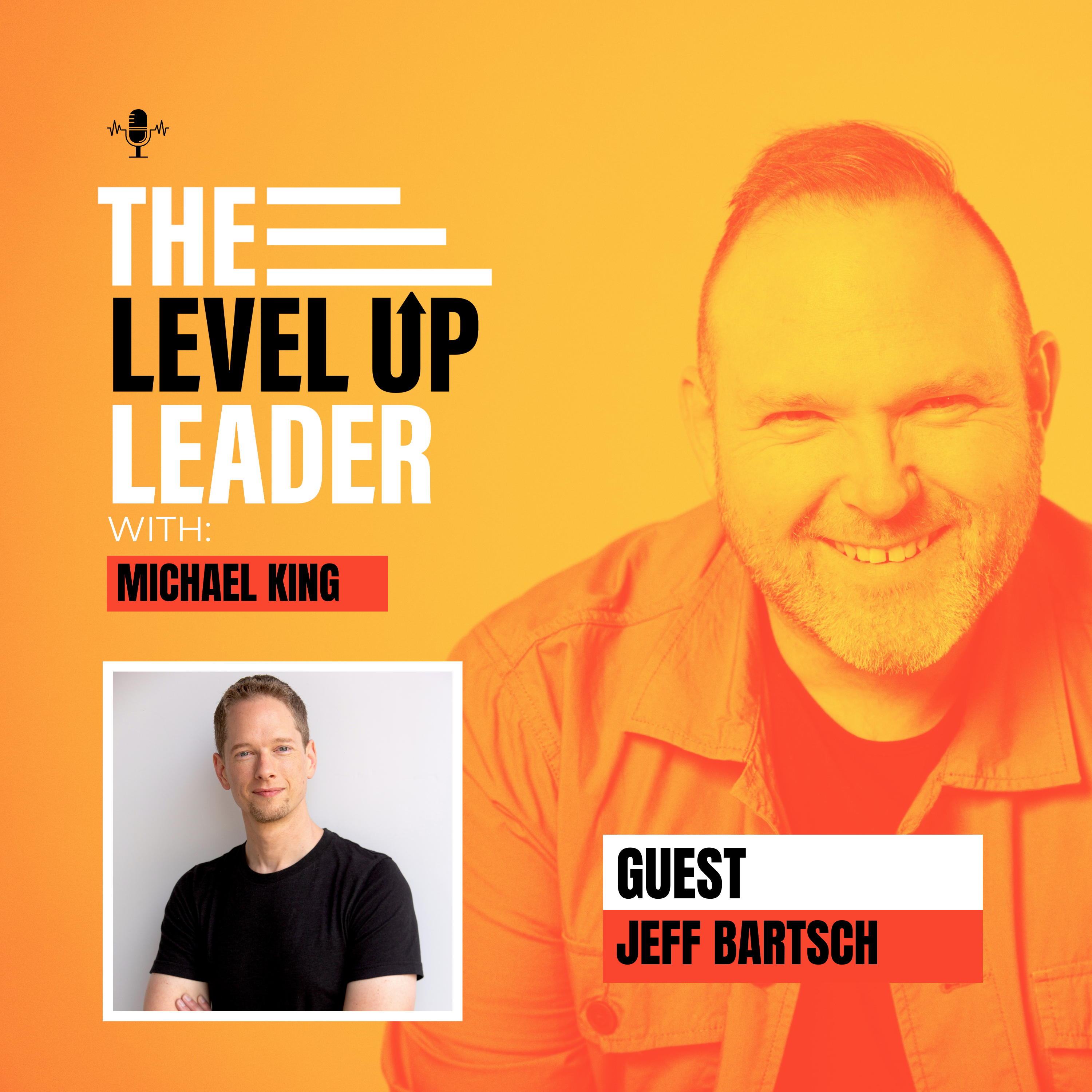 The Level Up Leader with Michael King