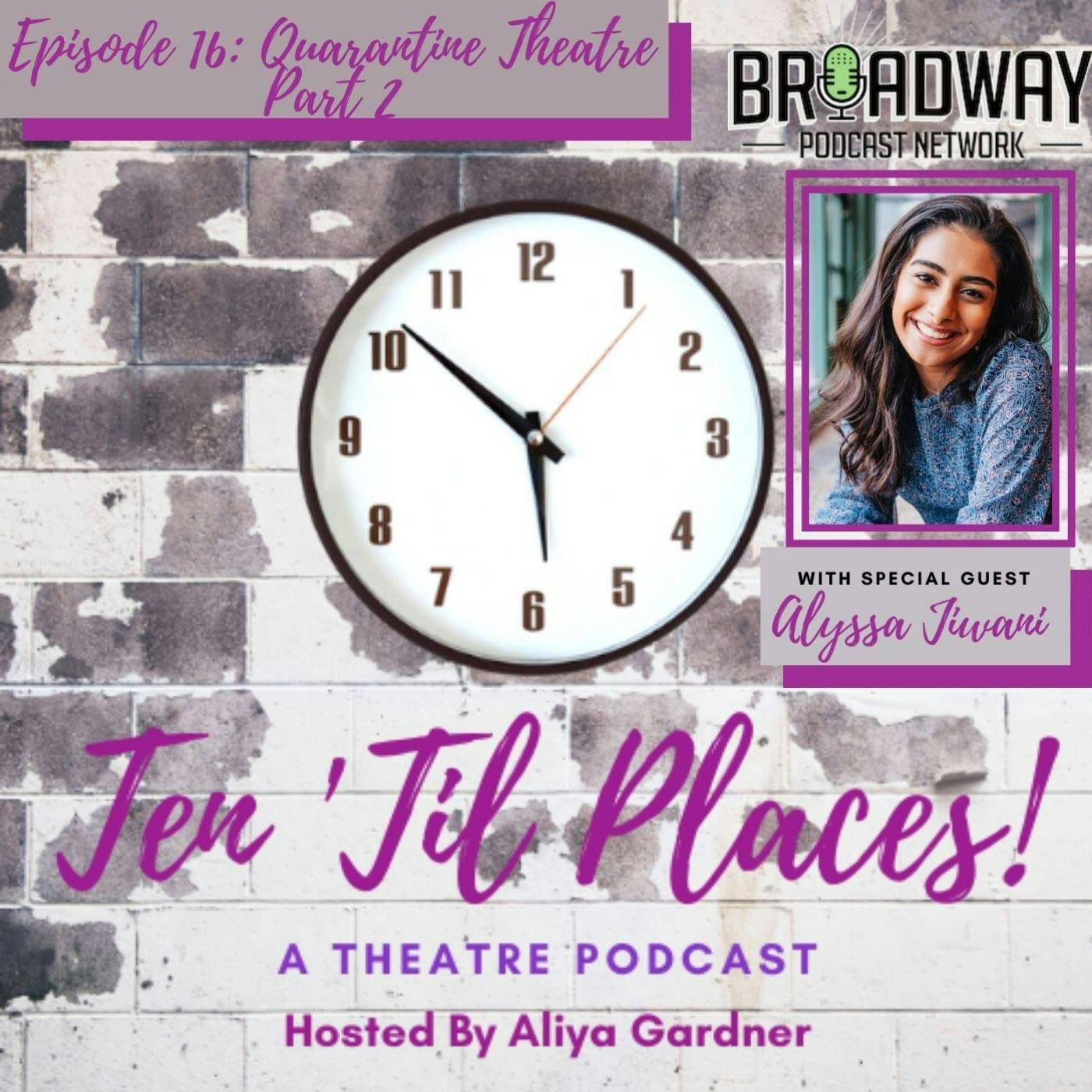 Episode 16: Quarantine Theatre Part 2 Episode 16: Quarantine Theatre Part 2