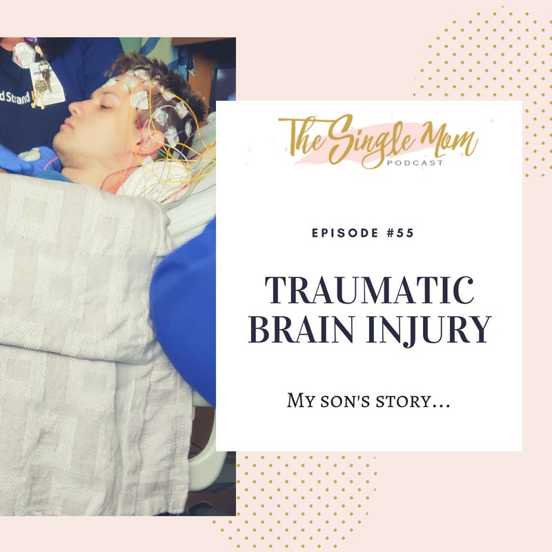 Traumatic Brain Injury - My Son’s Story