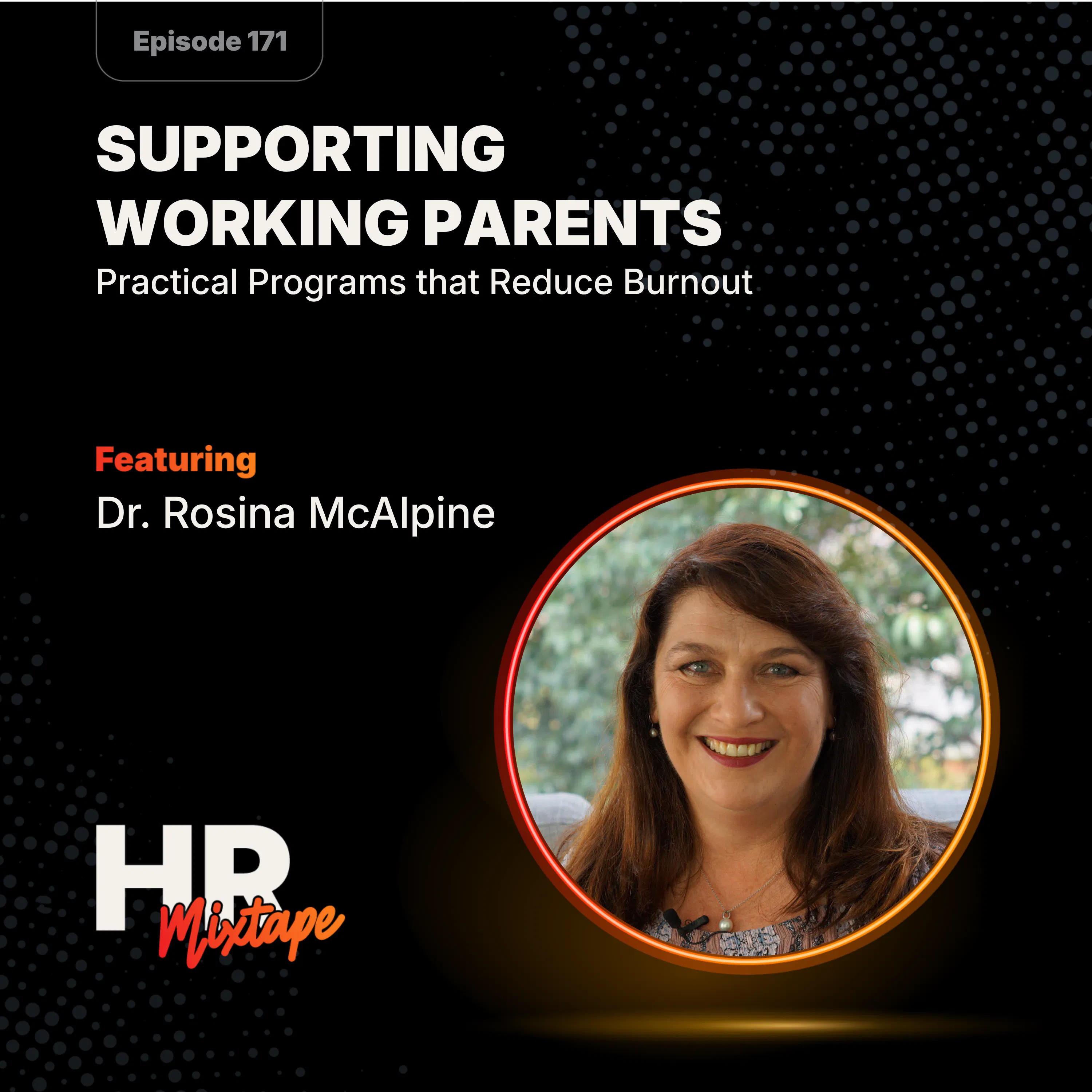 Supporting Working Parents: Practical Programs that Reduce Burnout