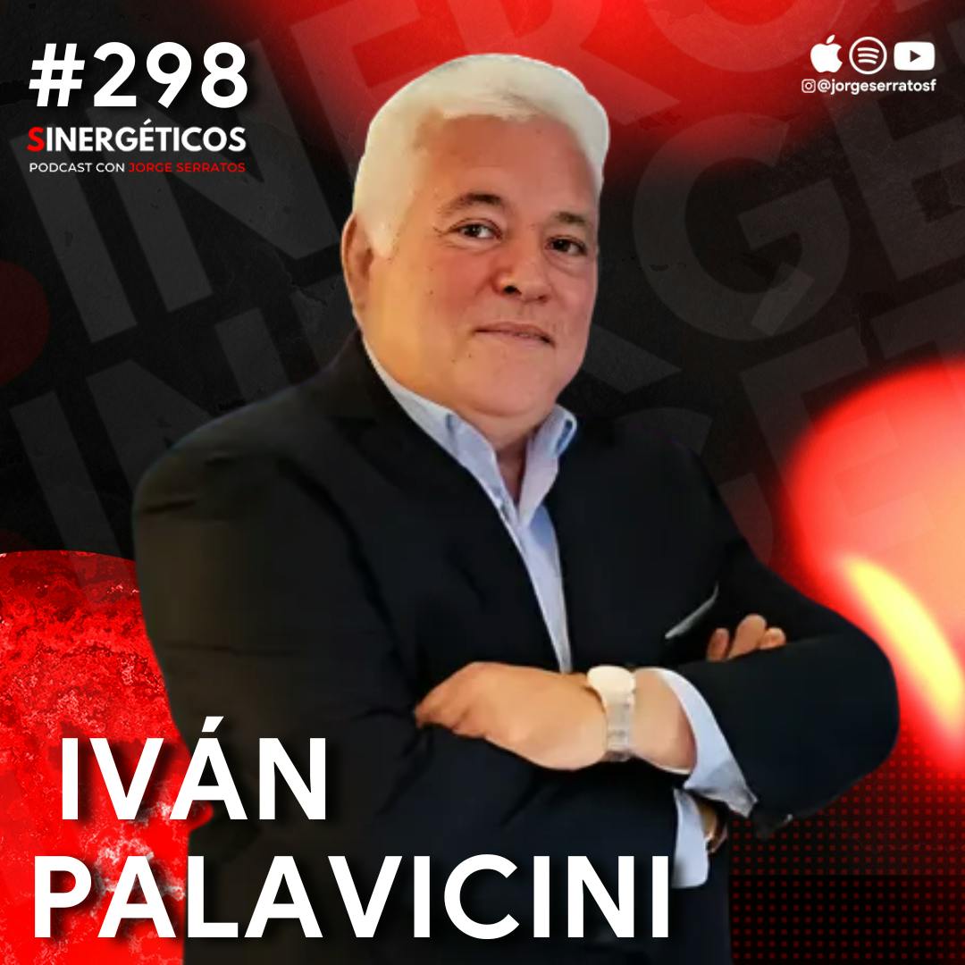 Cómo cree un IMPERIO sin dinero y sin estudios | Iván Palavicini | Sinergéticos #298