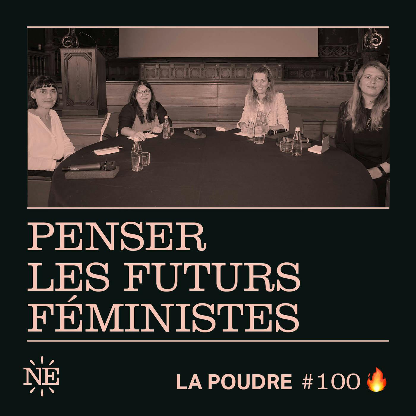 Épisode 100 - Penser les futurs féministes