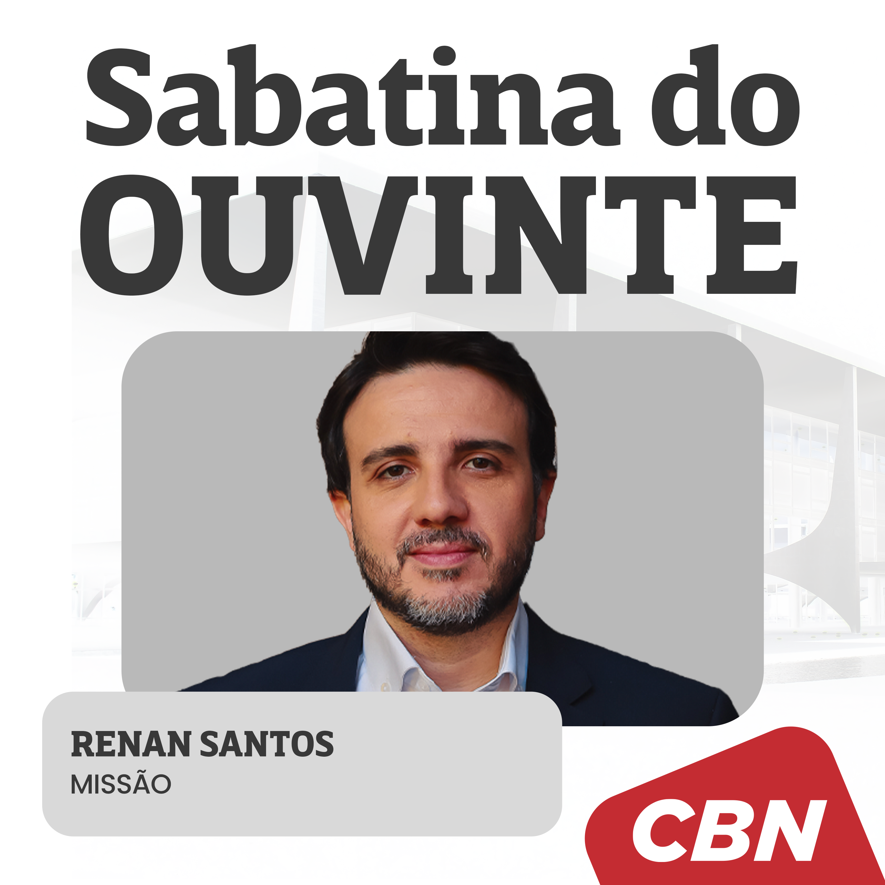 Eleições 2026: Renan Santos (Missão) participa da Sabatina do Ouvinte da CBN