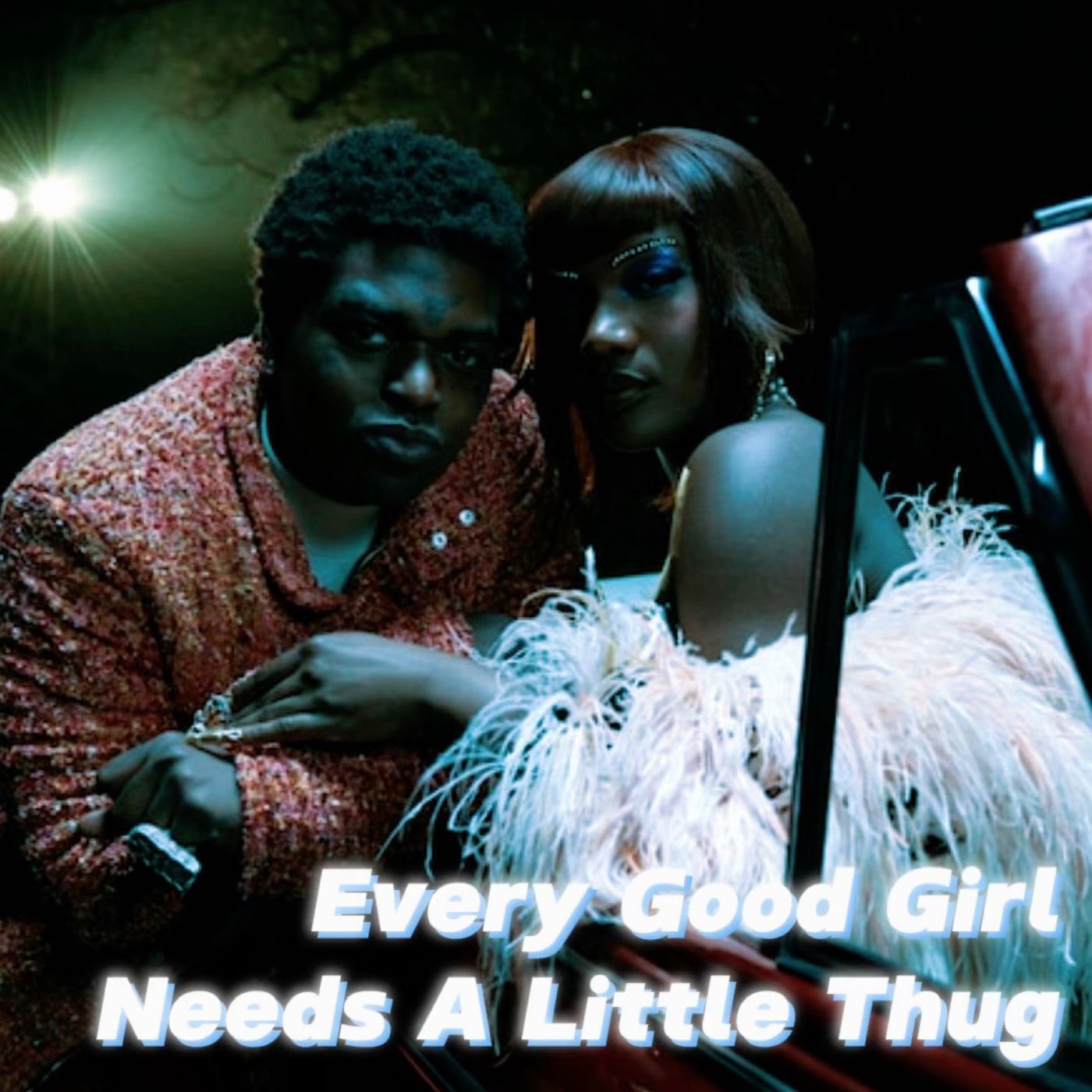 Every Good Girl Needs A Little Thug episode artwork