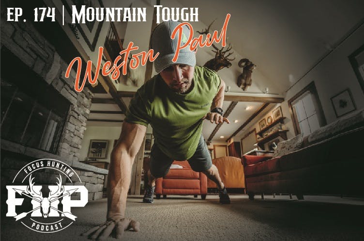 Episode #174 Mountain Tough with Weston Paul