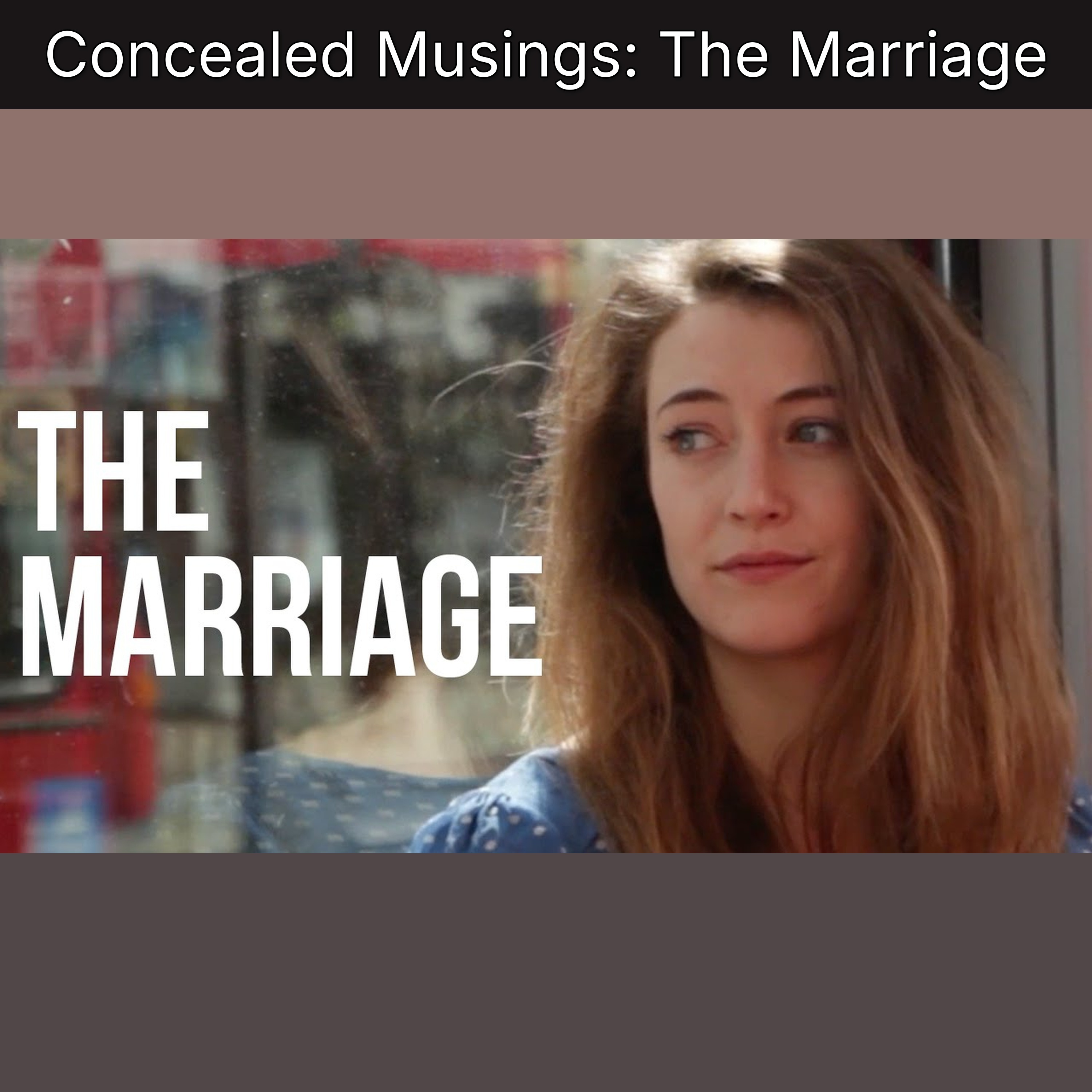 Concealed Musings: The Marriage