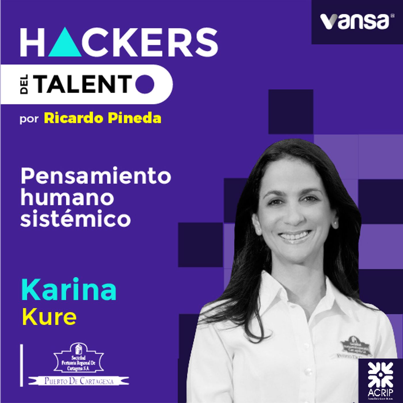 036. Pensamiento humano sistémico - Karina Kure (Grupo Puerto de Cartagena ) -Lado A episode artwork