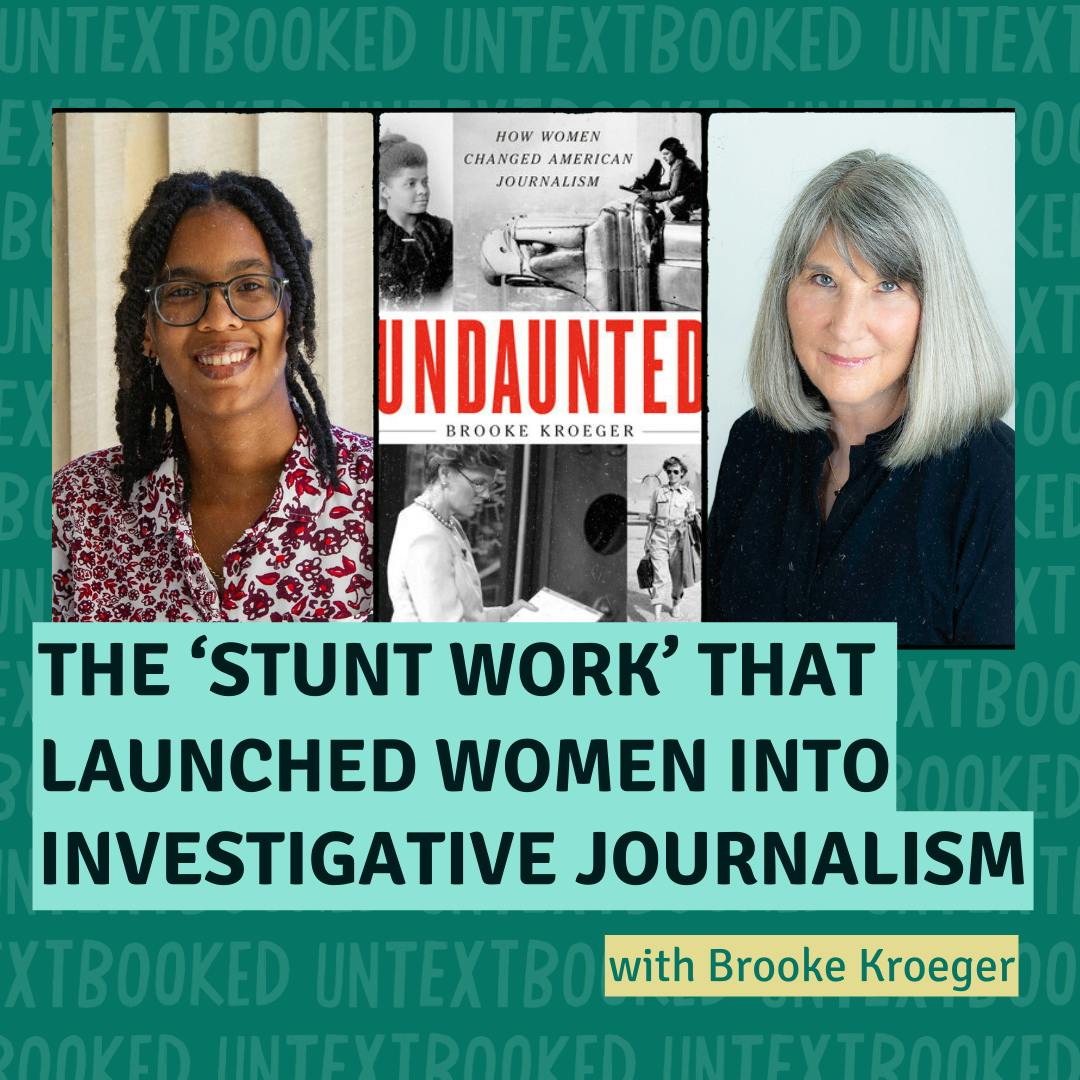 The ‘Stunt Work’ That Launched Women Into Investigative Journalism