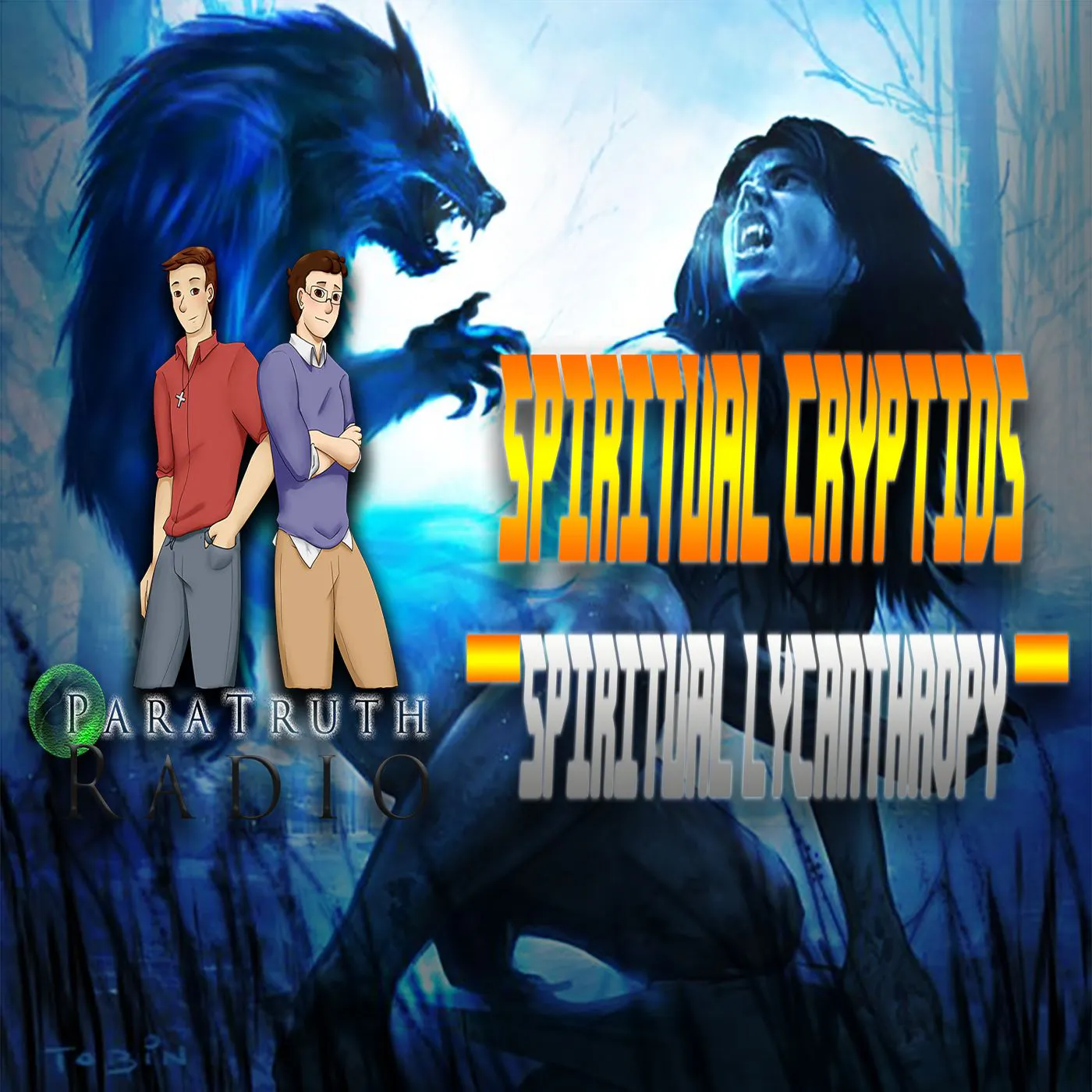 Spiritual Cryptids: Spiritual Lycanthropy Spiritual Cryptids: Spiritual Lycanthropy