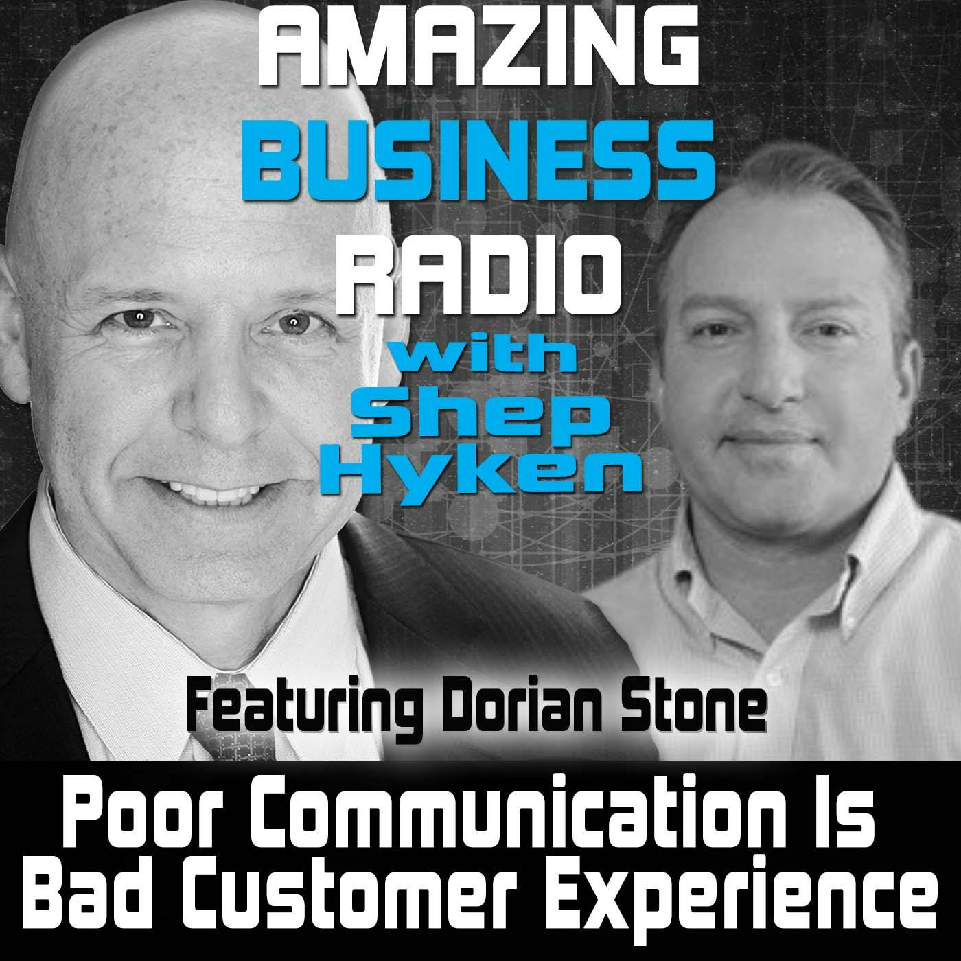 Poor Communication Is Bad Customer Experience Featuring Dorian Stone