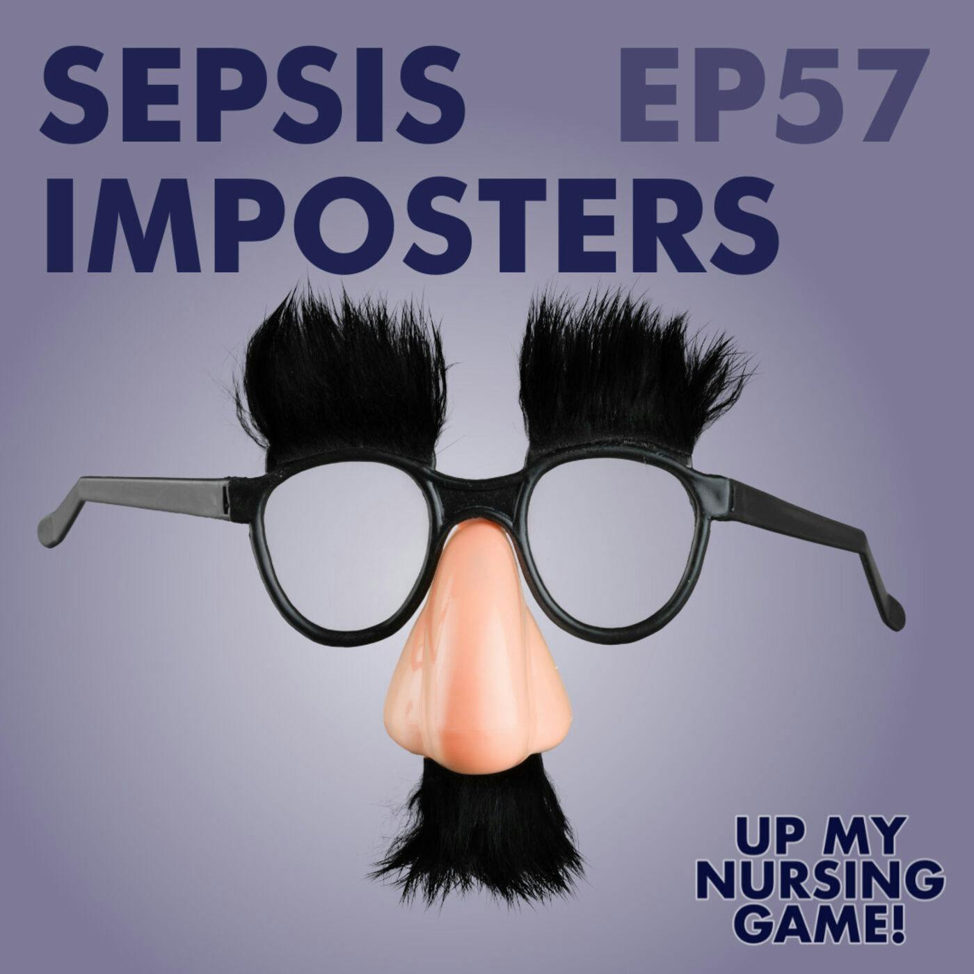 Sepsis Imposters: Don't be fooled!