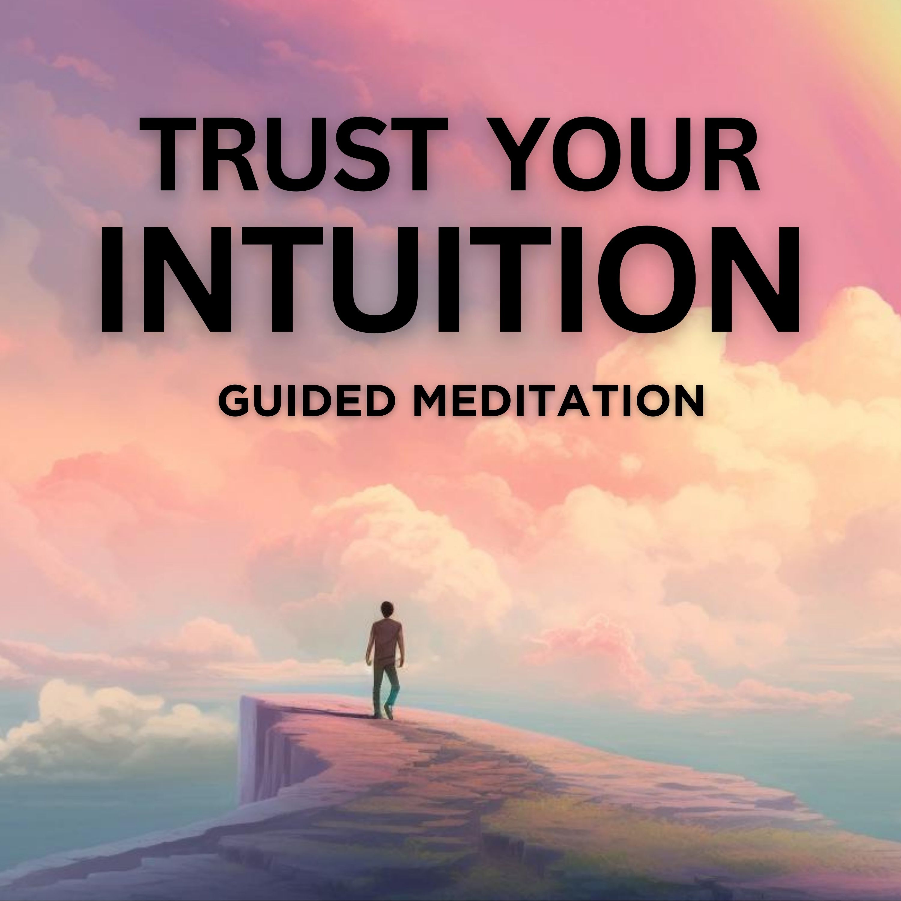 Trust Your Intuition Guided Morning Meditation