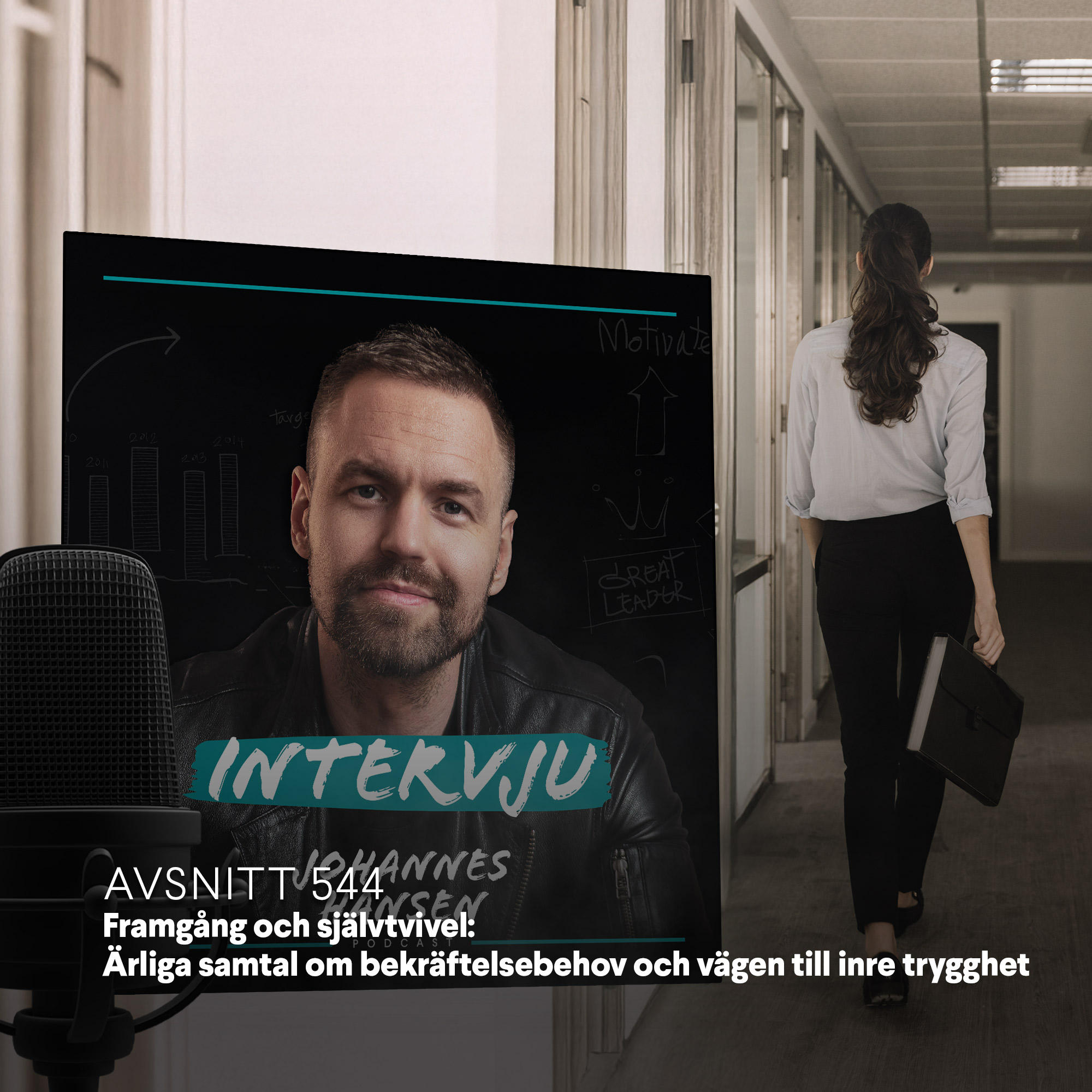 #544. Framgång och självtvivel: Ärliga samtal om bekräftelsebehov och vägen till inre trygghet