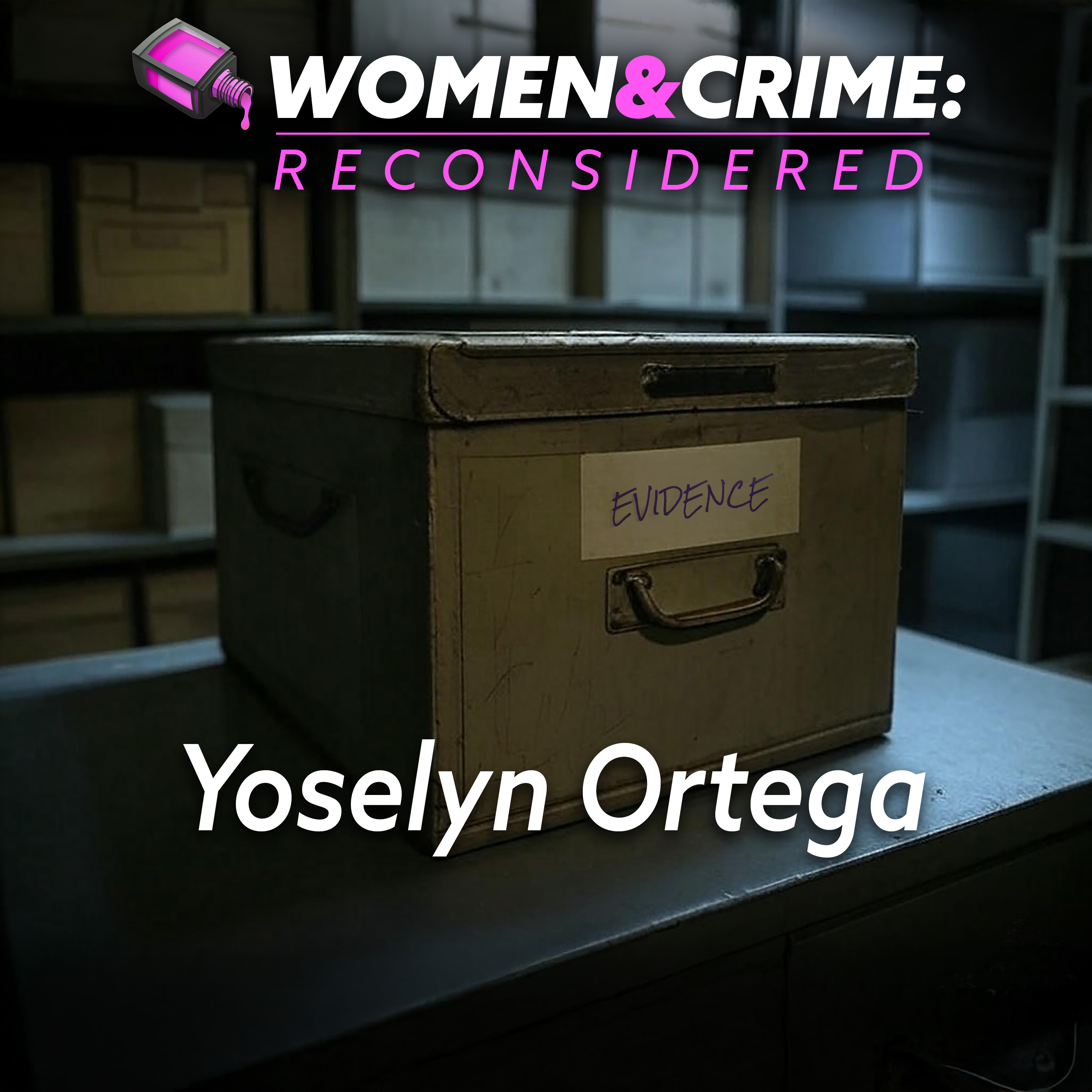 Reconsidered: Yoselyn Ortega episode artwork