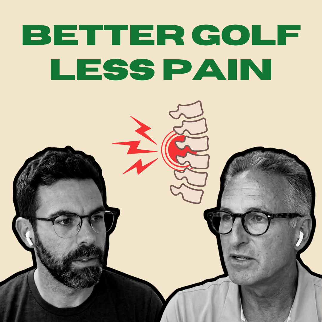 Better Golf with Less Pain  with Matt Myers
