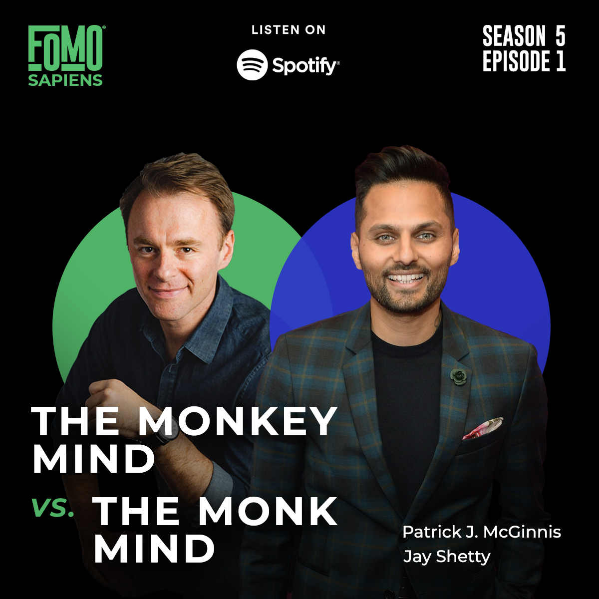 Jay Shetty on The Monkey Mind vs The Monk Mind FOMO Sapiens with