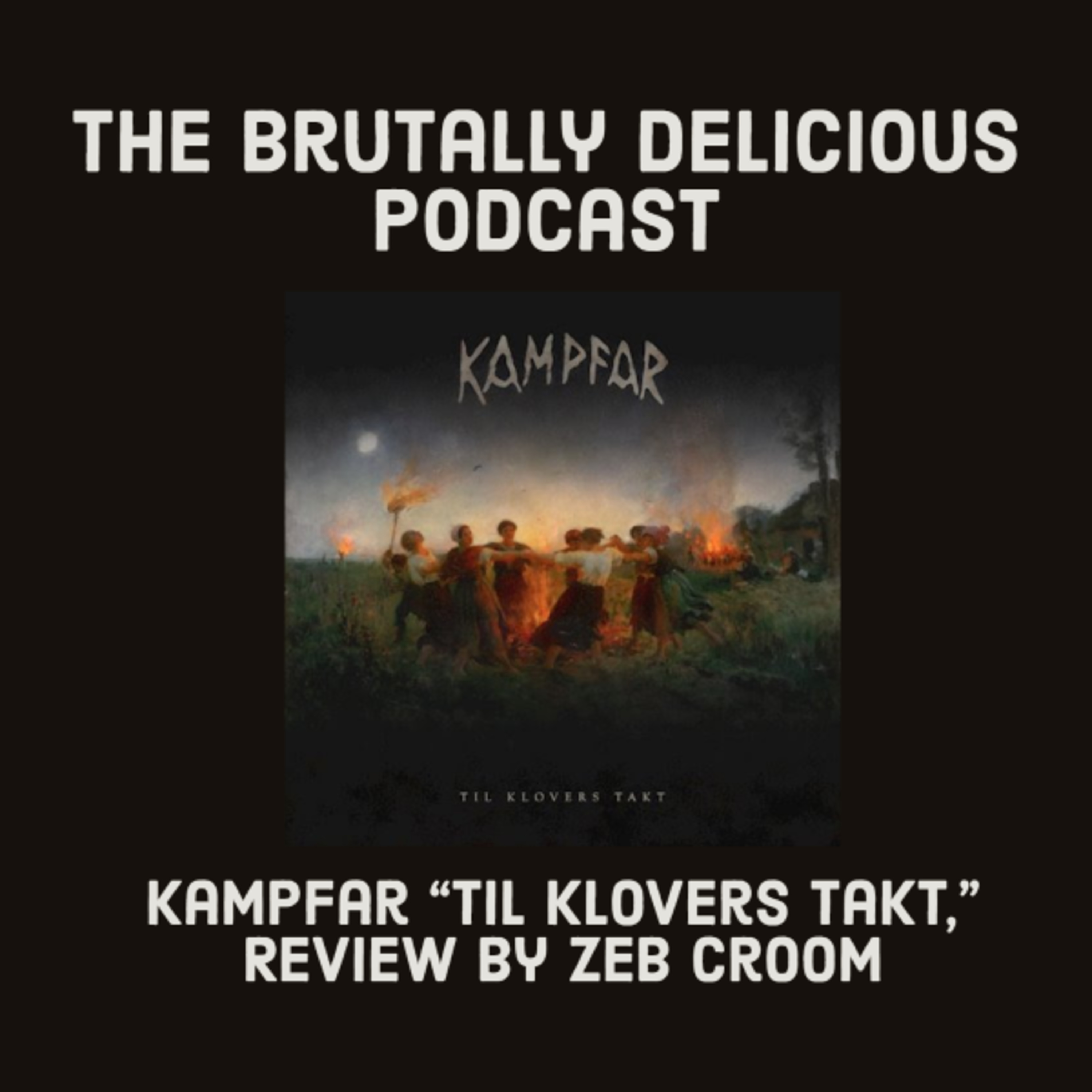 Kampfar "Til klovers takt," Review by Zeb Croom episode artwork