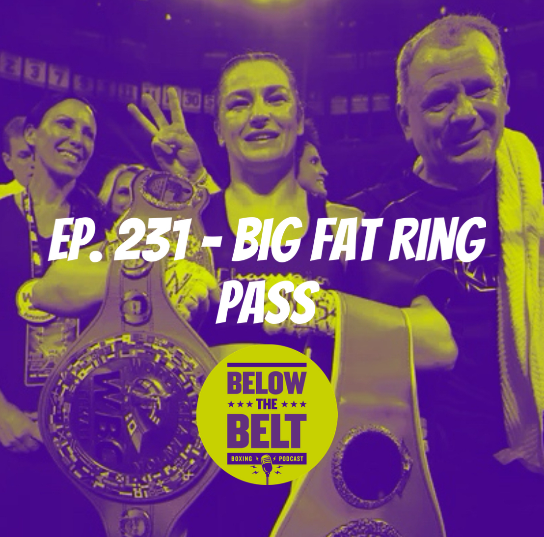 Ep. 231 - Big Fat Ring Pass