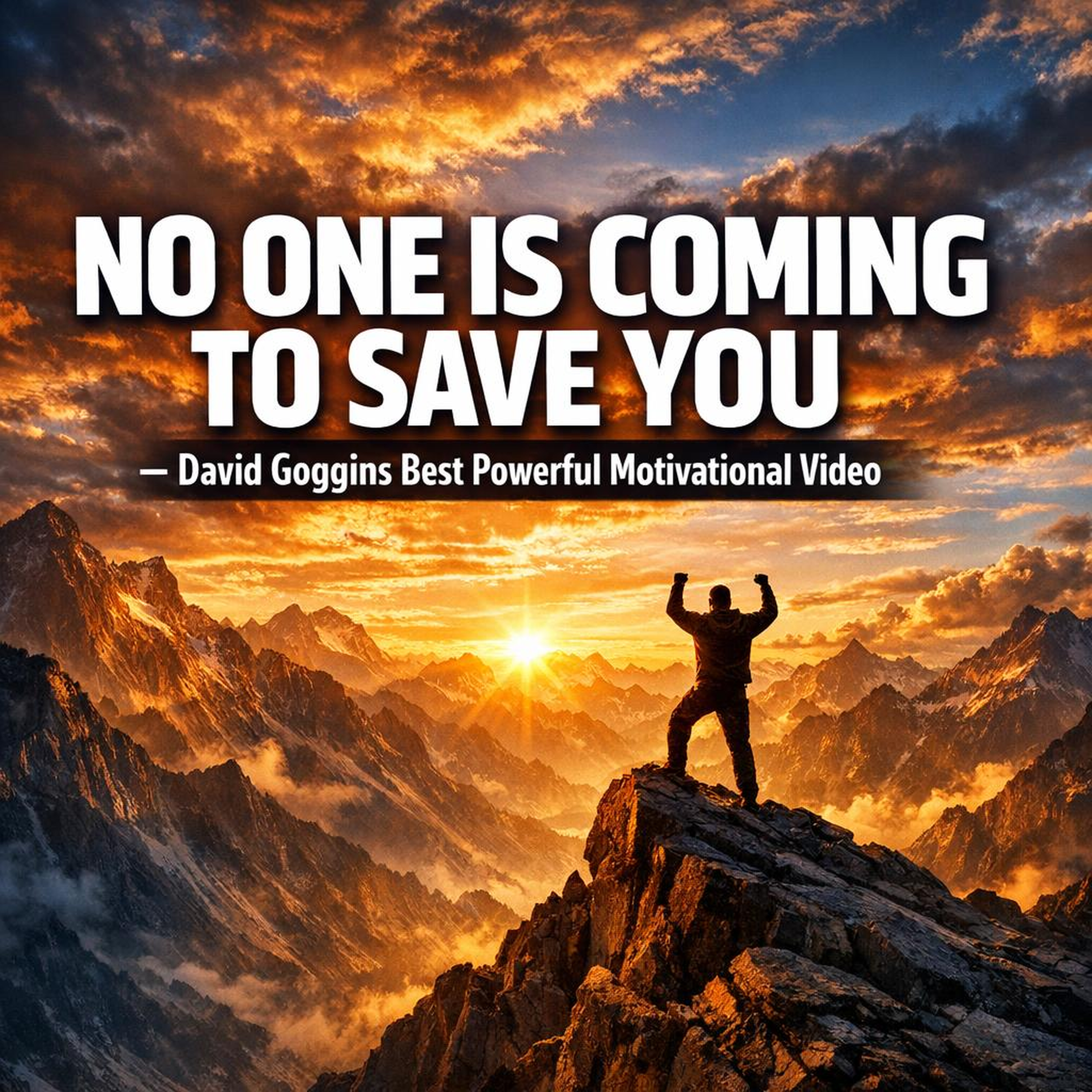 NO ONE IS COMING TO SAVE YOU: The Truth About Personal Responsibility