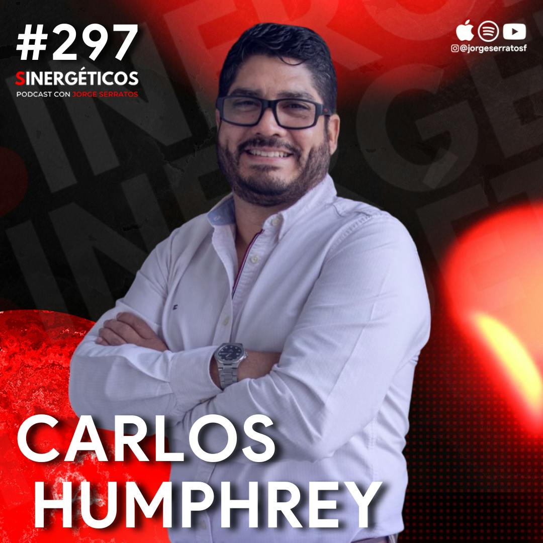 Cómo manejar tu NEGOCIO y tus FINANZAS en EEUU siendo latino | Carlos Humphrey | Sinergéticos #297